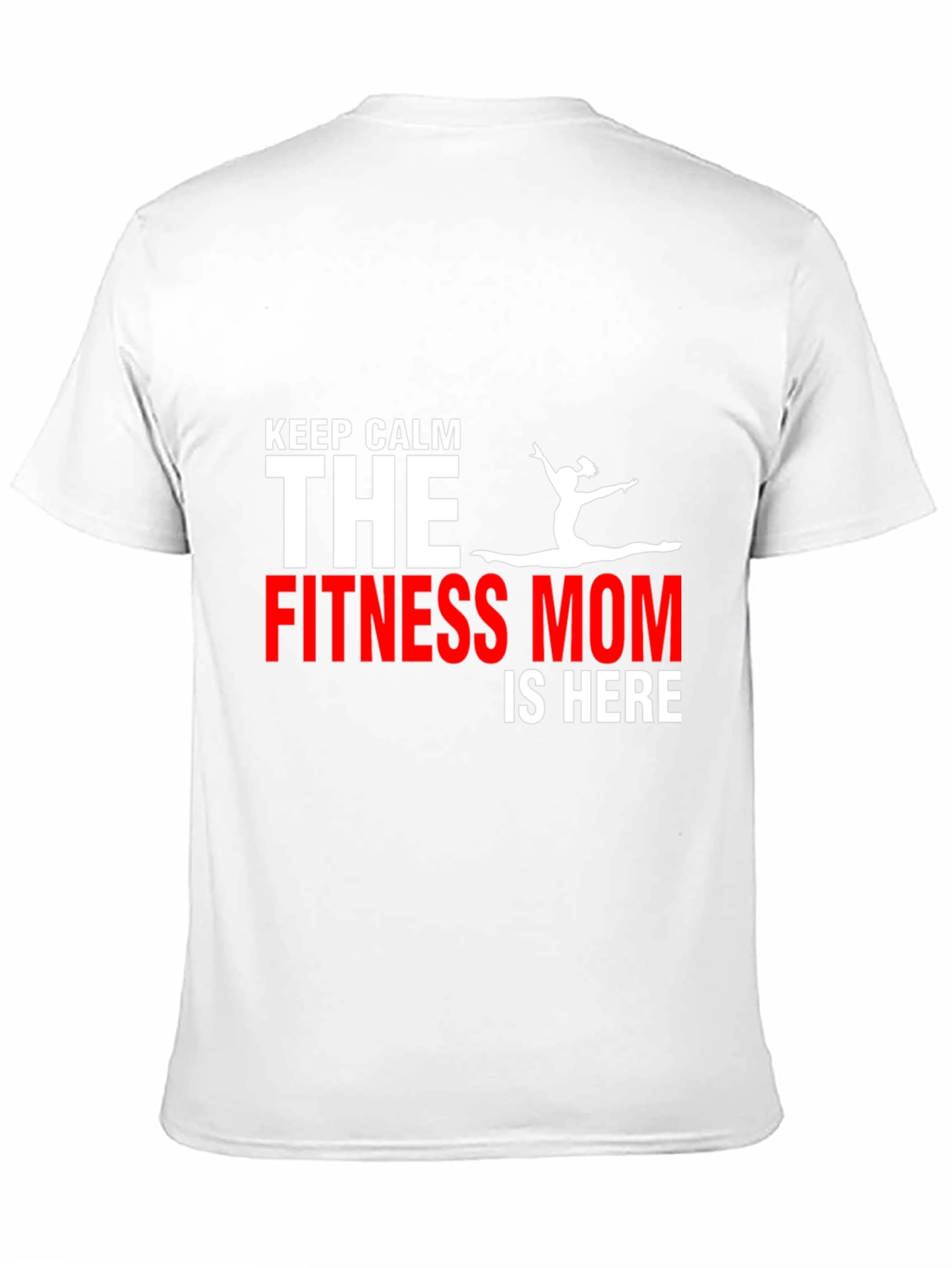 Fitness Mom T-Shirt - Keep Calm Gym Motivation