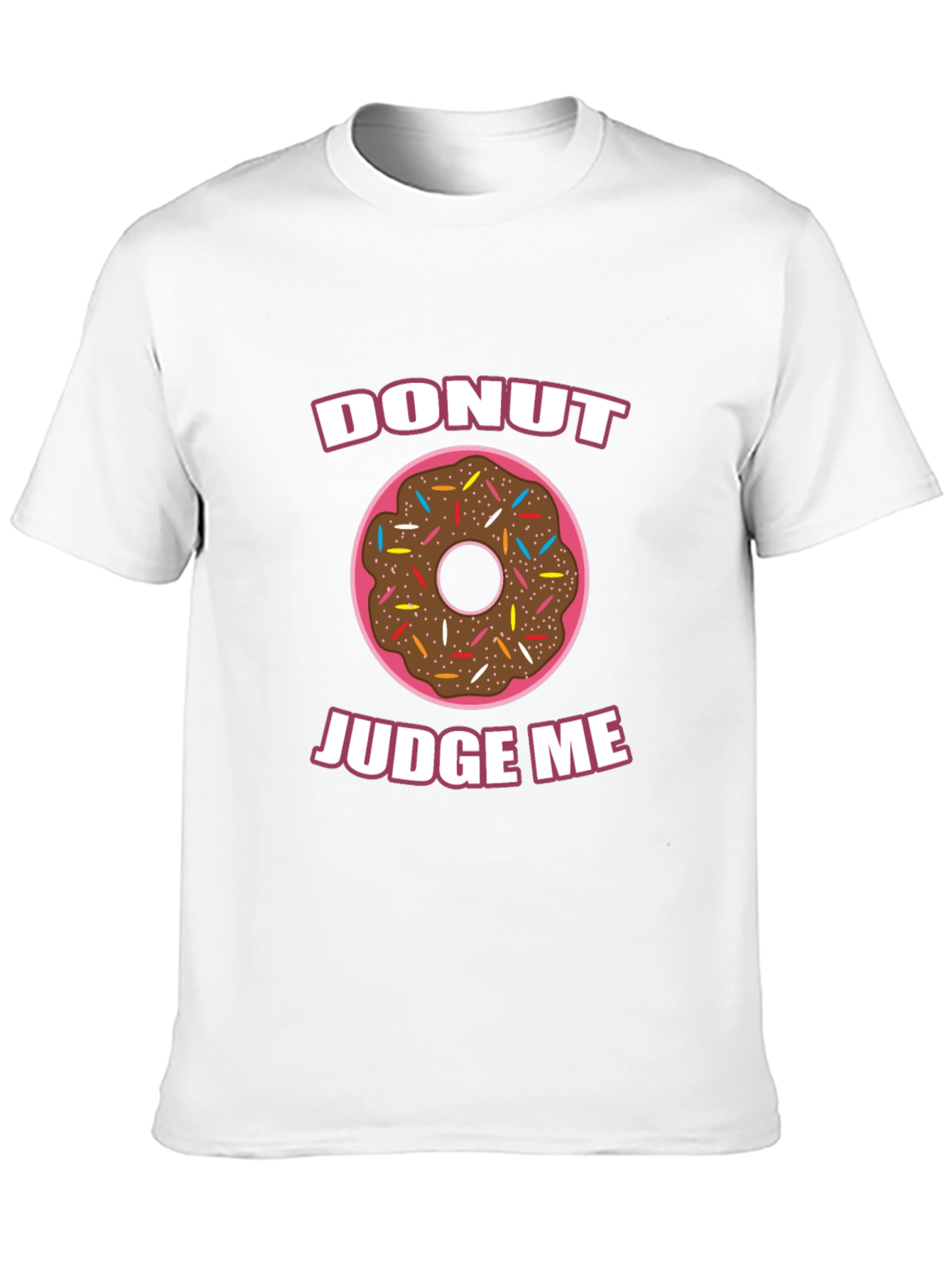 Donut Judge Me Funny Graphic T-Shirt