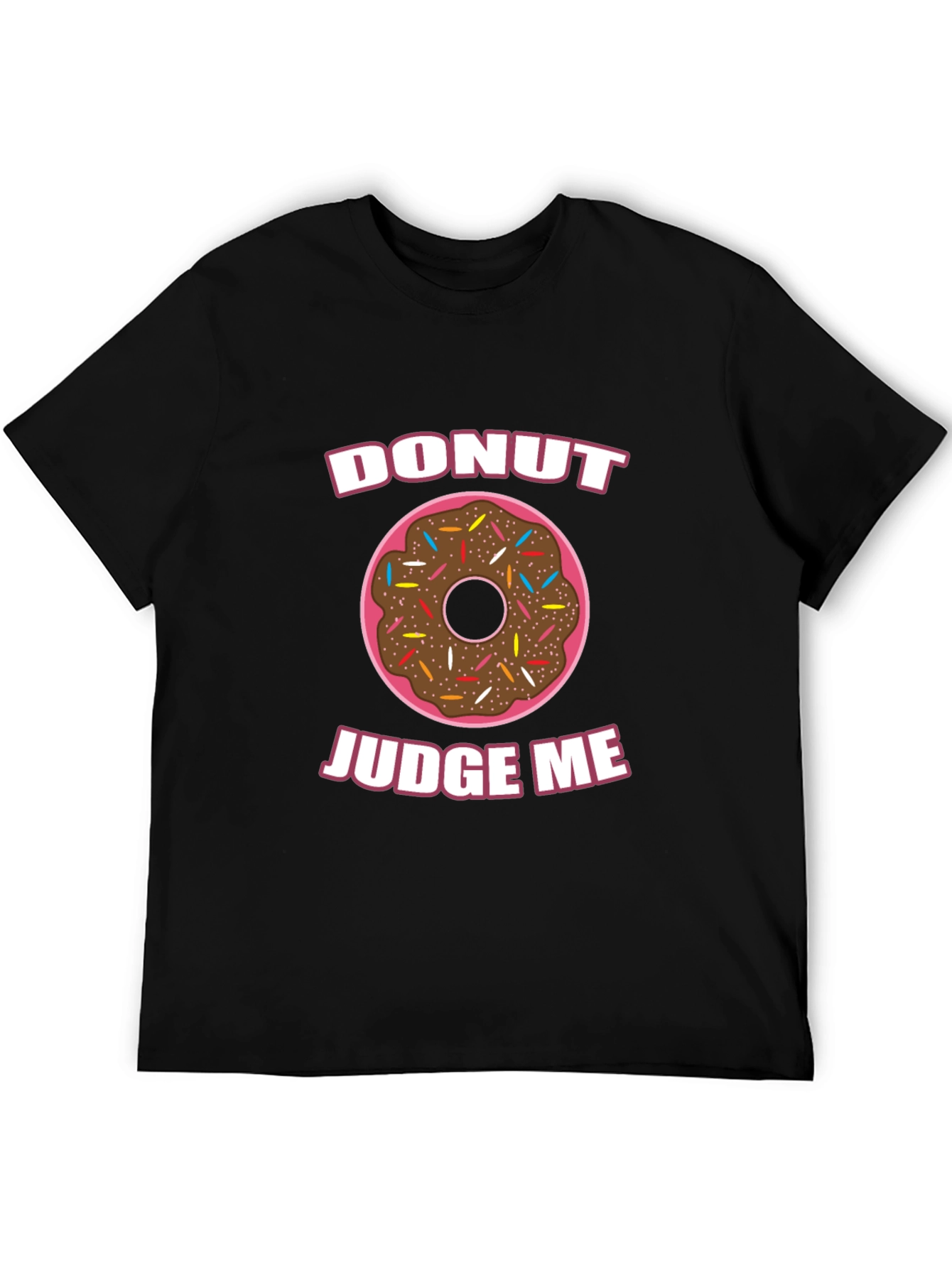 Donut Judge Me Funny Graphic T-Shirt