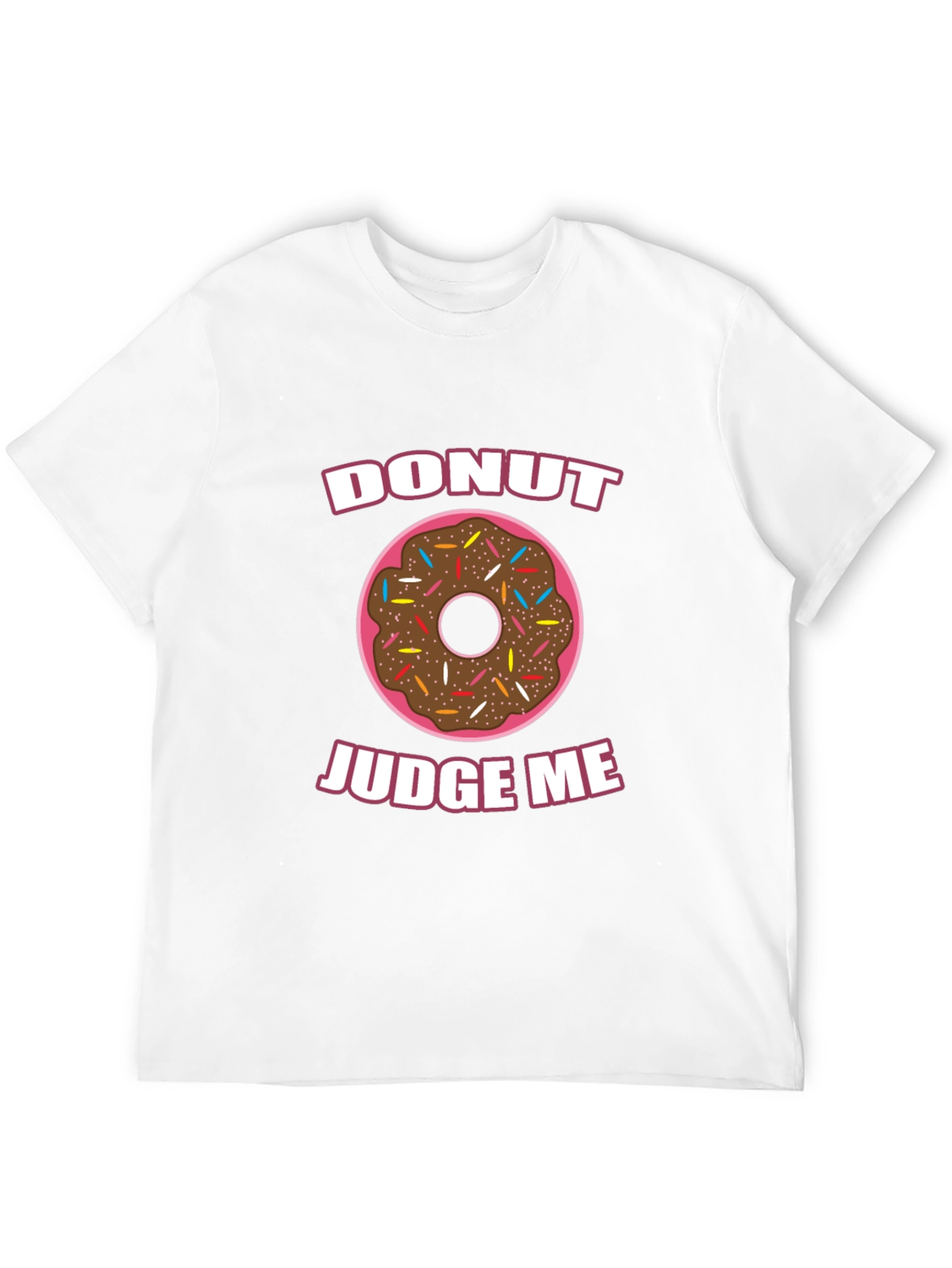 Donut Judge Me Funny Graphic T-Shirt