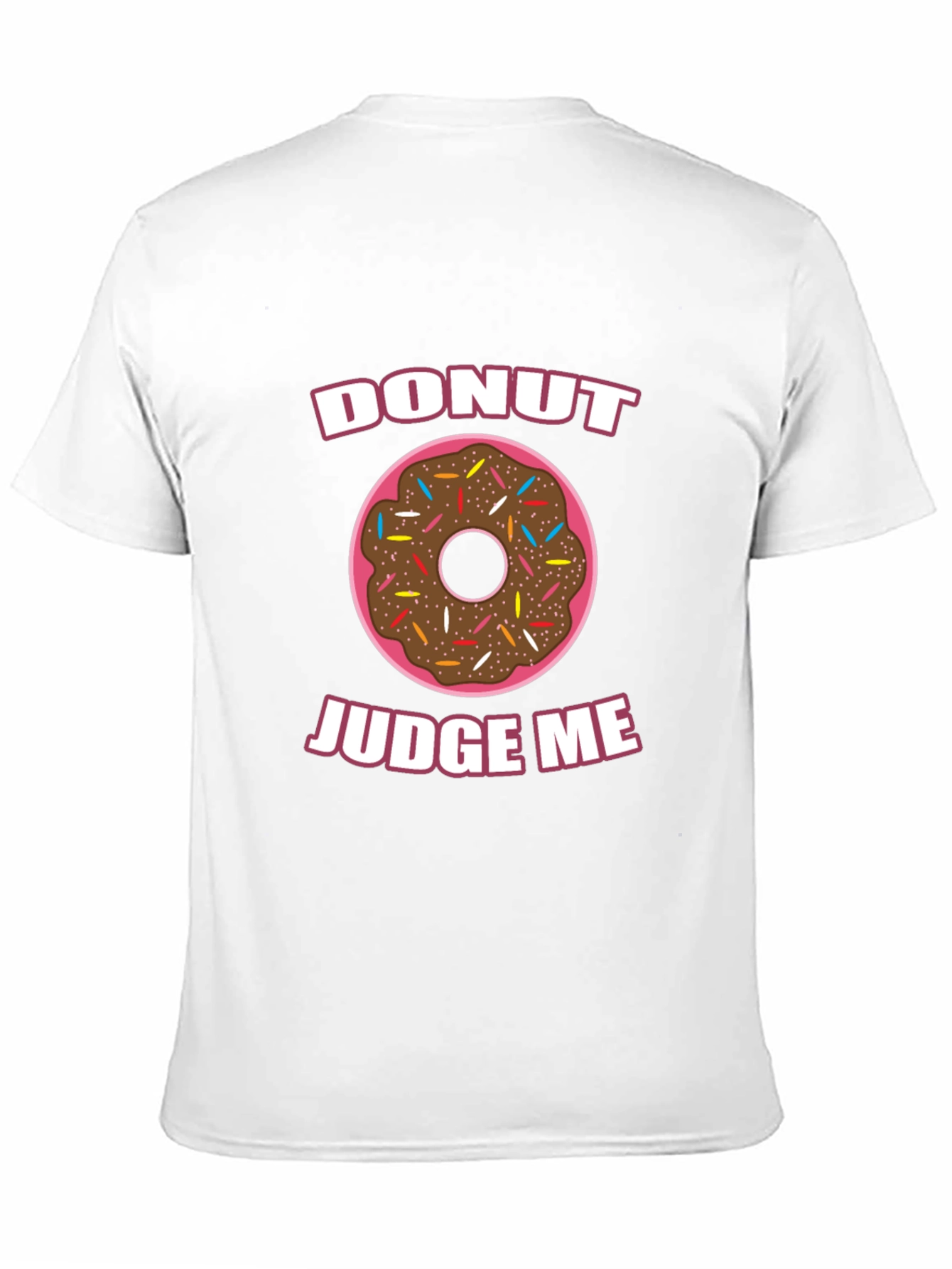 Donut Judge Me Funny Graphic T-Shirt