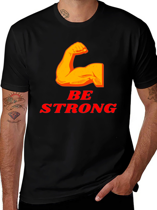 Be Strong T-Shirt - Black Graphic Tee