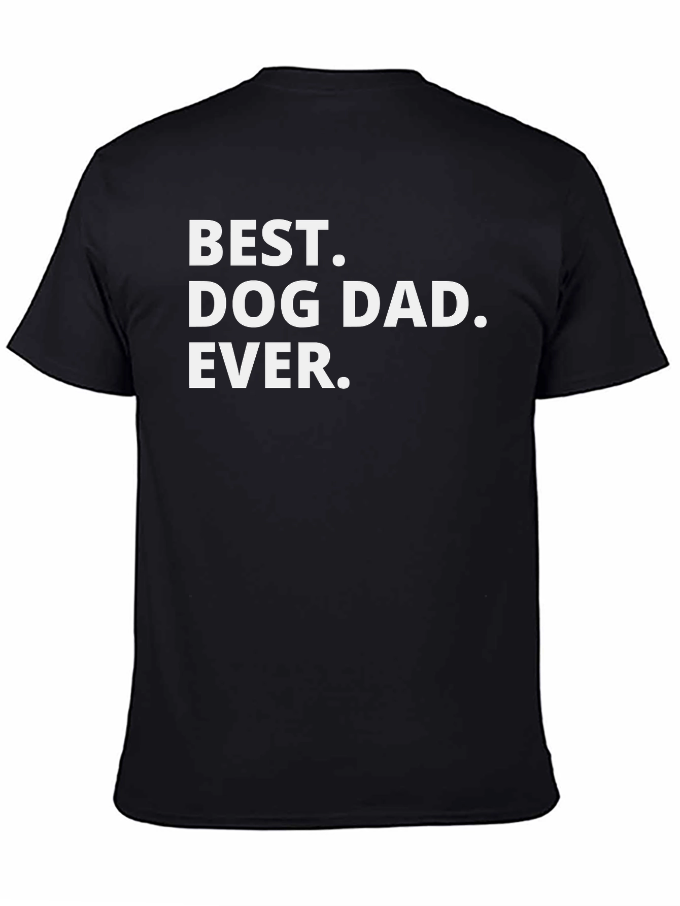 Best Dog Dad Ever Black T-Shirt