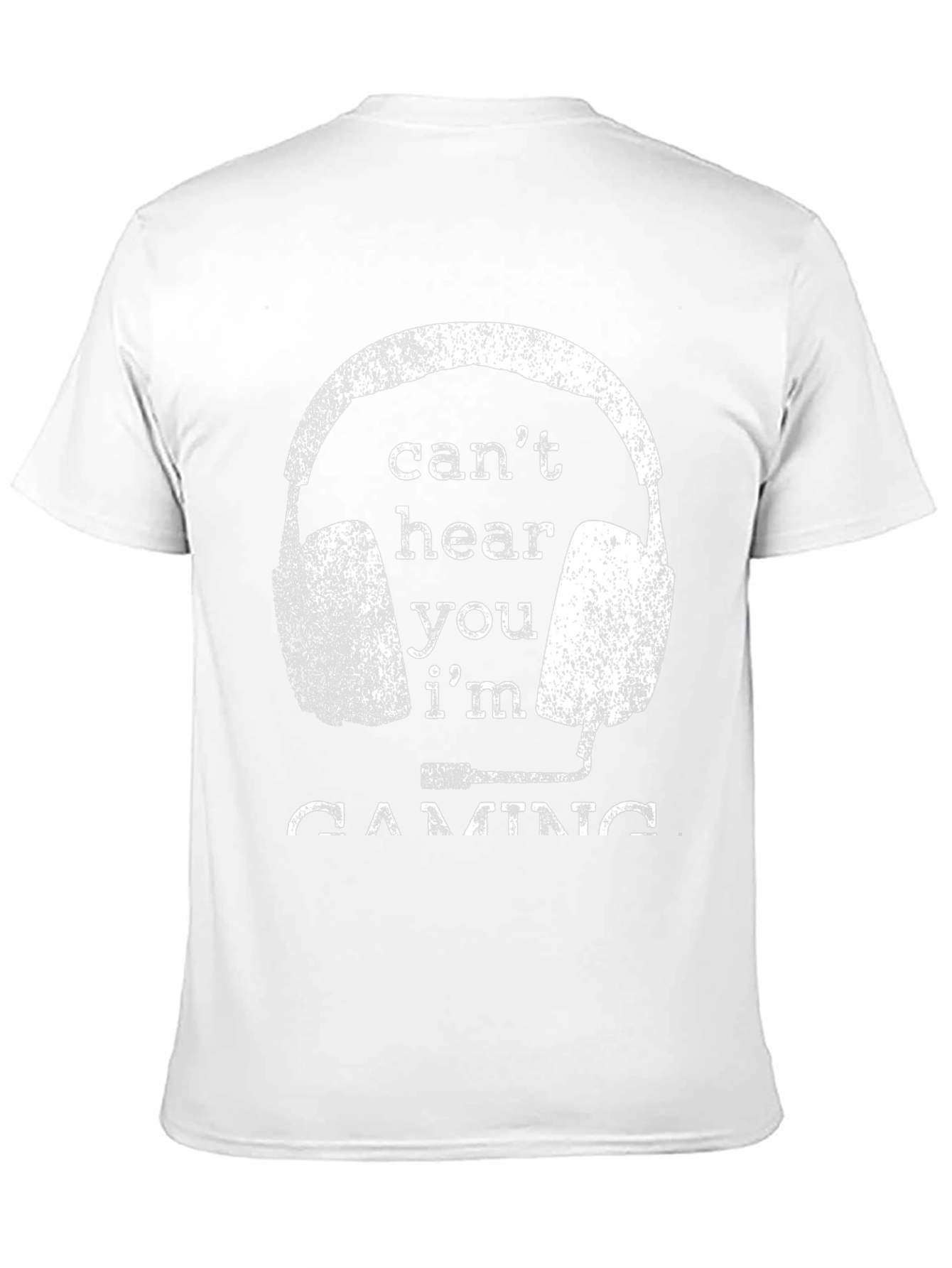 Cant Hear You Im Gaming T-Shirt