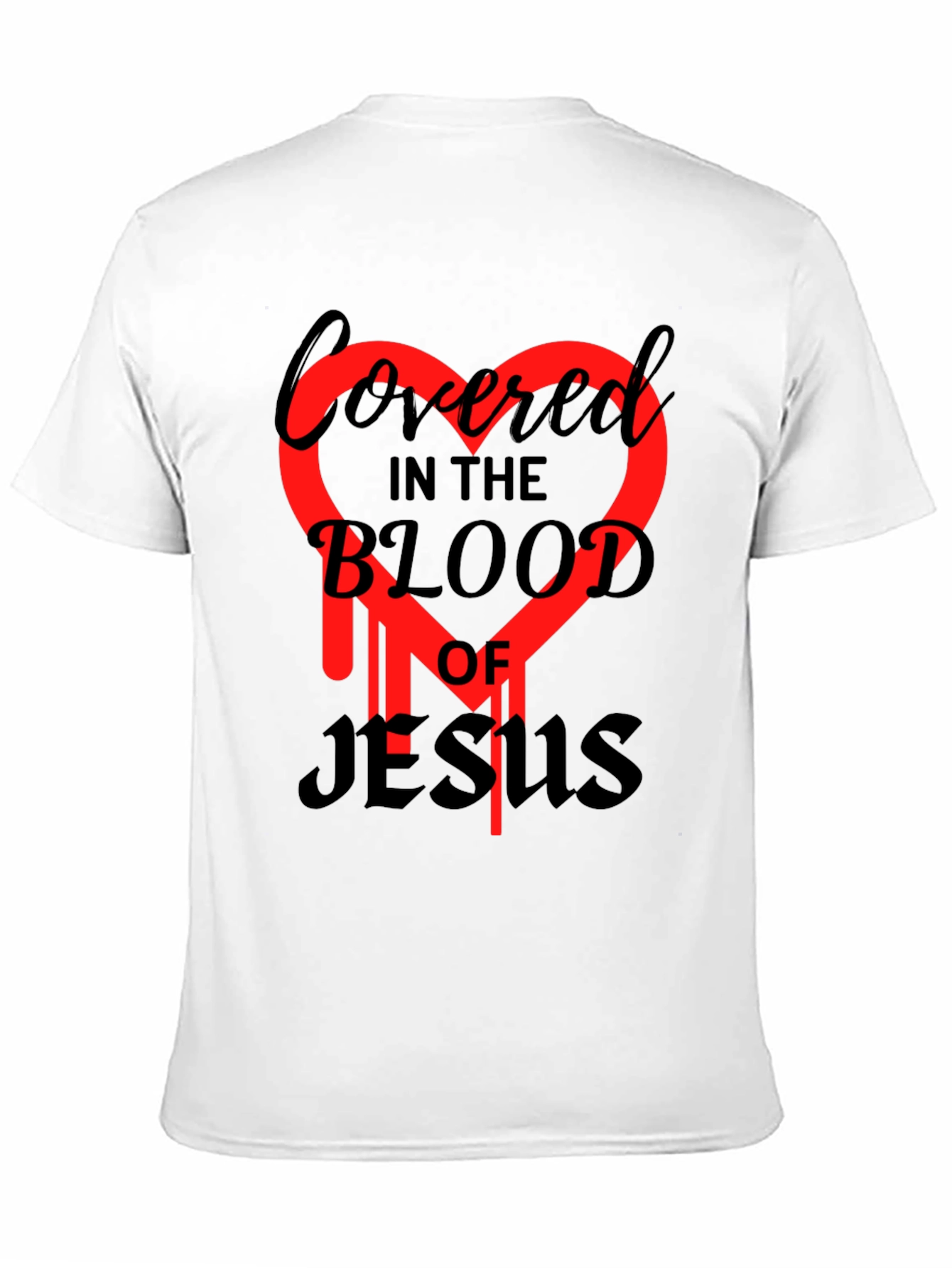 Covered in the Blood of Jesus Graphic Tee