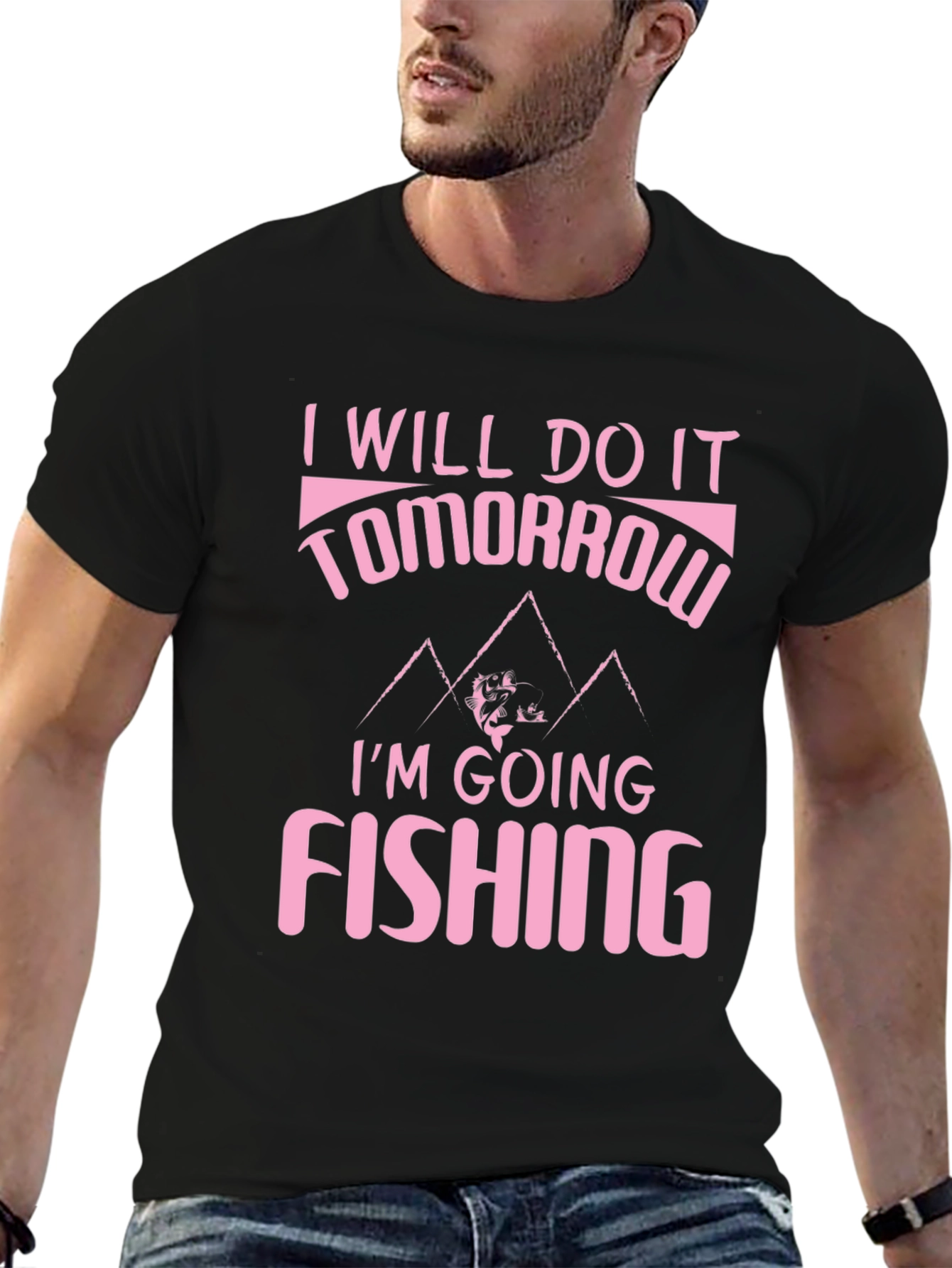Funny Fishing T-Shirt - Ill Do It Tomorrow