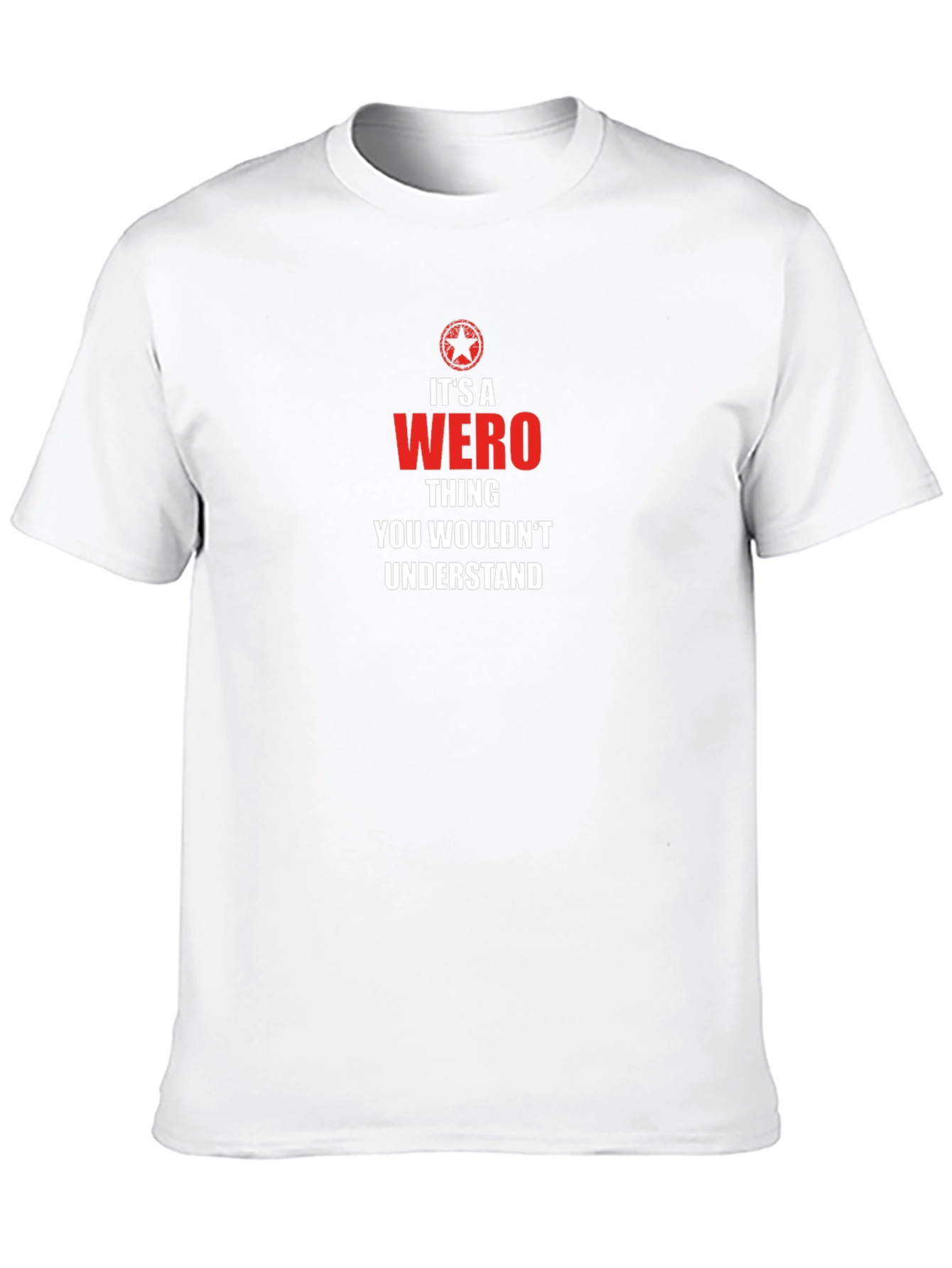 Its a Wero Thing Graphic T-Shirt