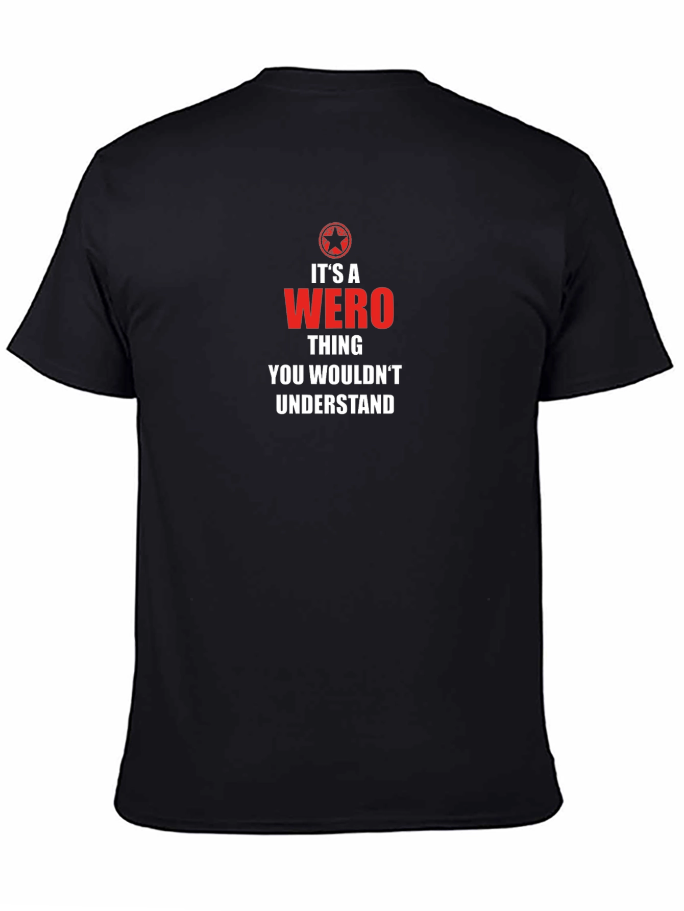 Its a Wero Thing Graphic T-Shirt