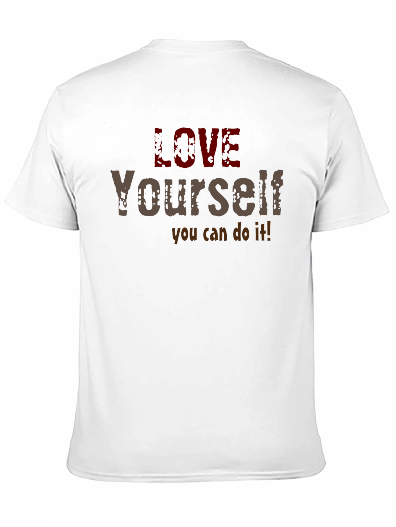 Love Yourself Motivational Graphic T-Shirt