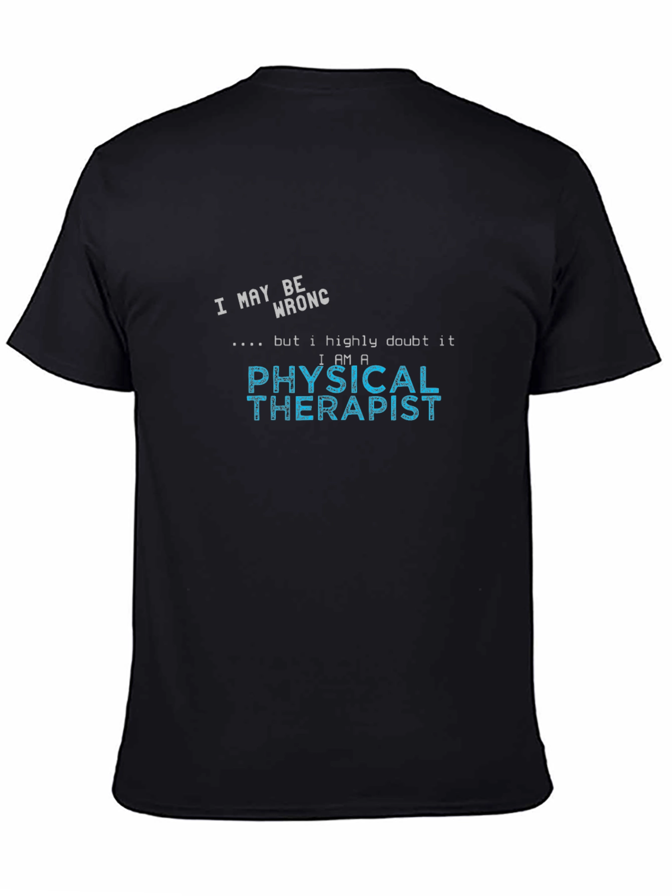 Funny Physical Therapist T-Shirt