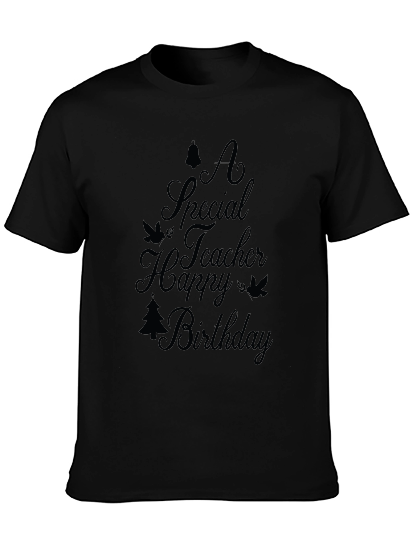 Teacher Birthday Black T-Shirt
