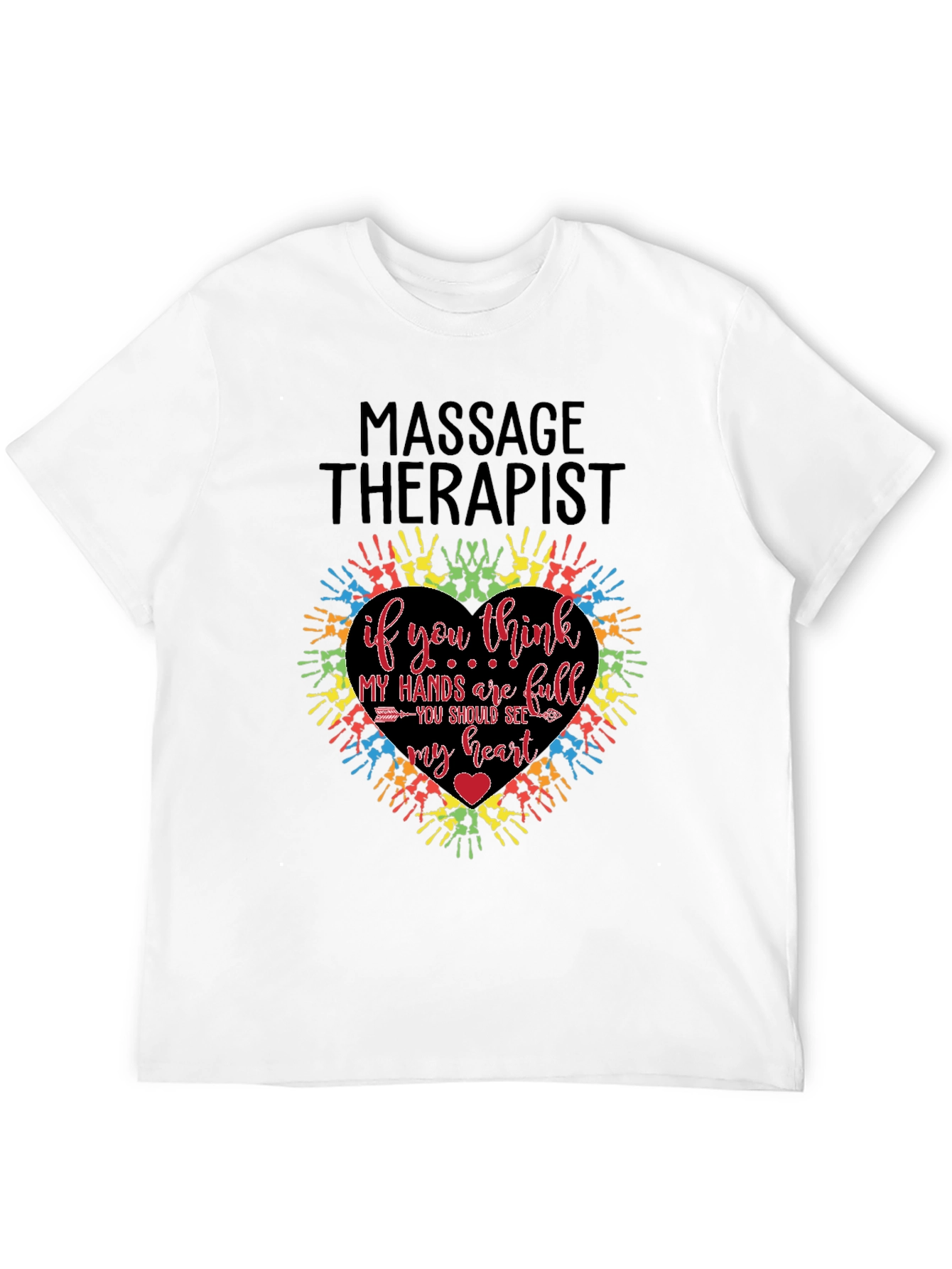 Massage Therapist Heart Hands T-Shirt