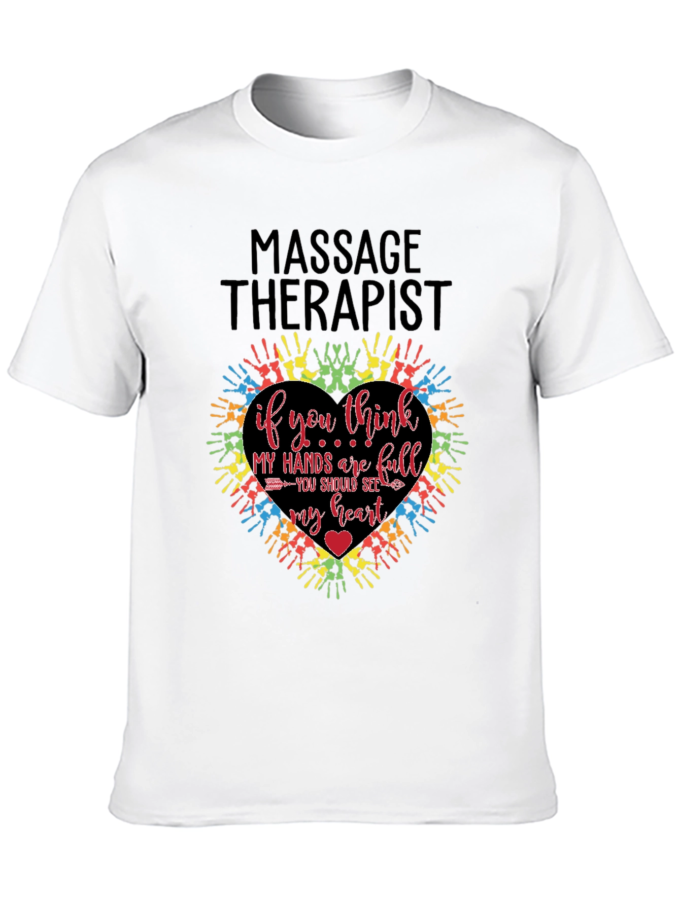 Massage Therapist Heart Hands T-Shirt