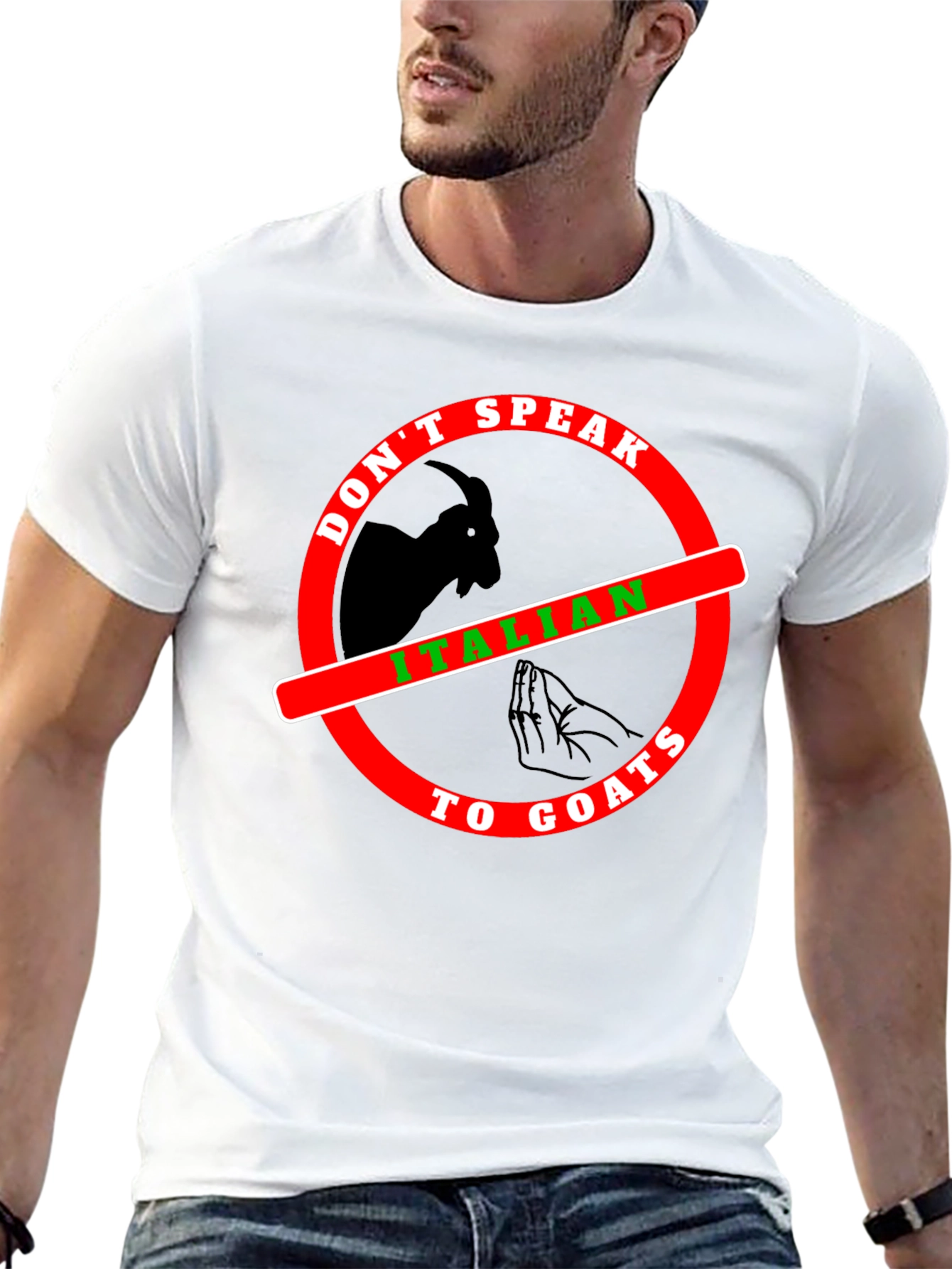 Dont Speak Italian To Goats T-Shirt