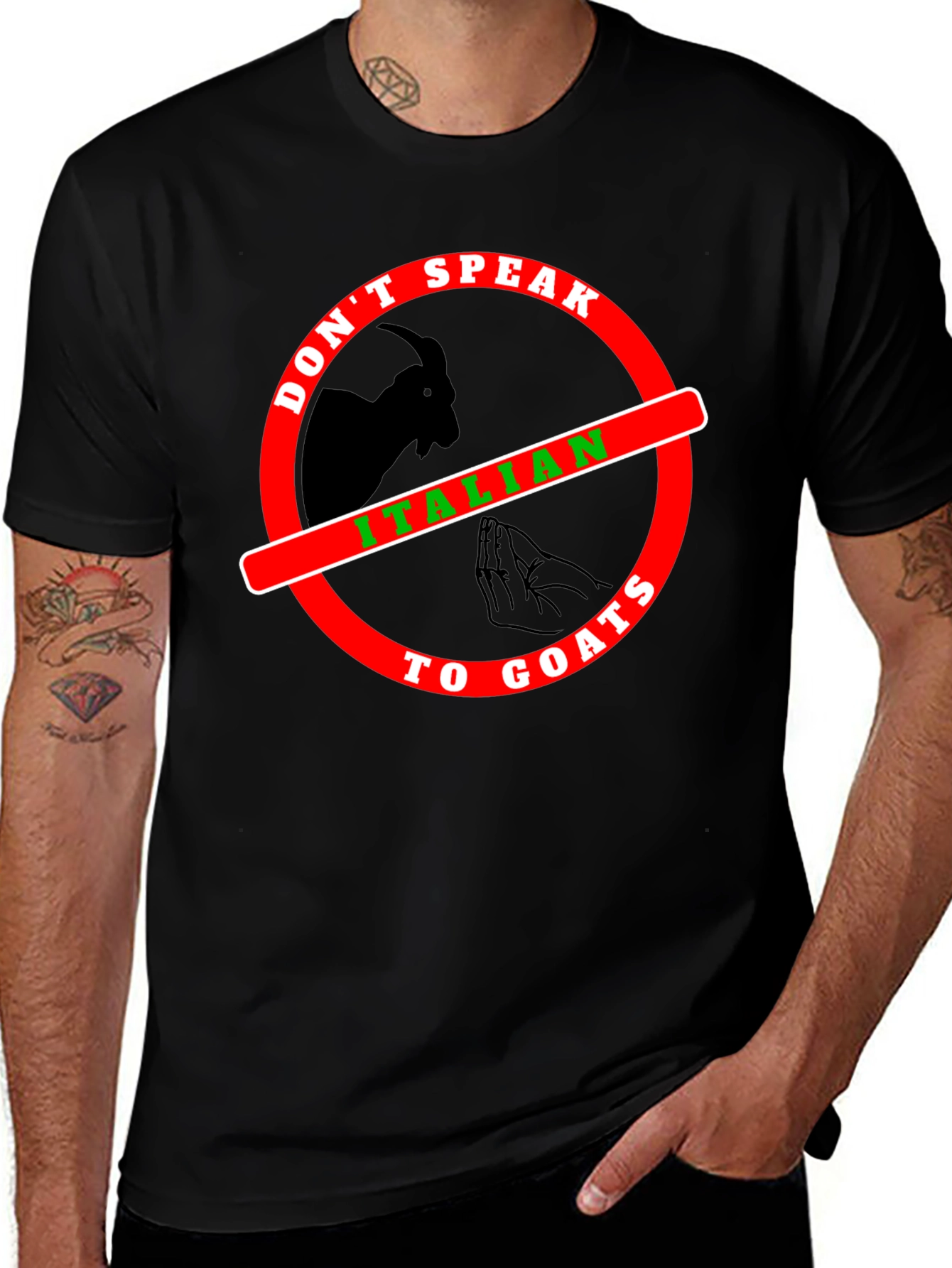 Dont Speak Italian To Goats T-Shirt