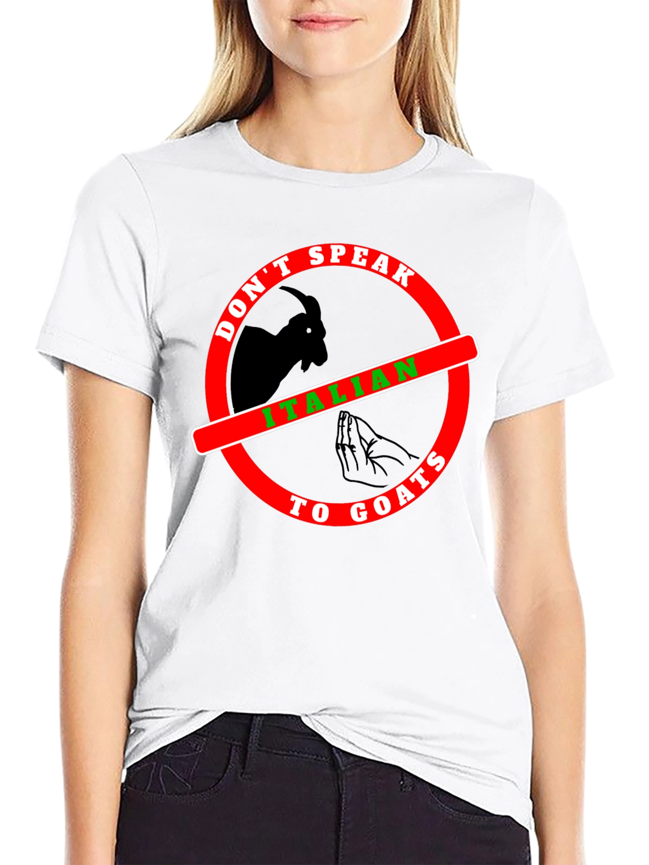 Dont Speak Italian To Goats T-Shirt