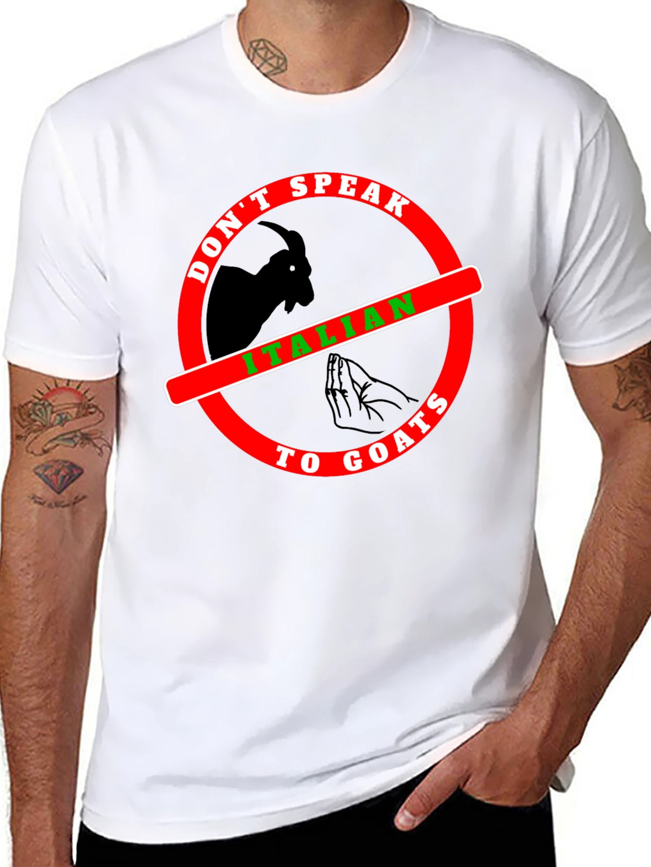 Dont Speak Italian To Goats T-Shirt