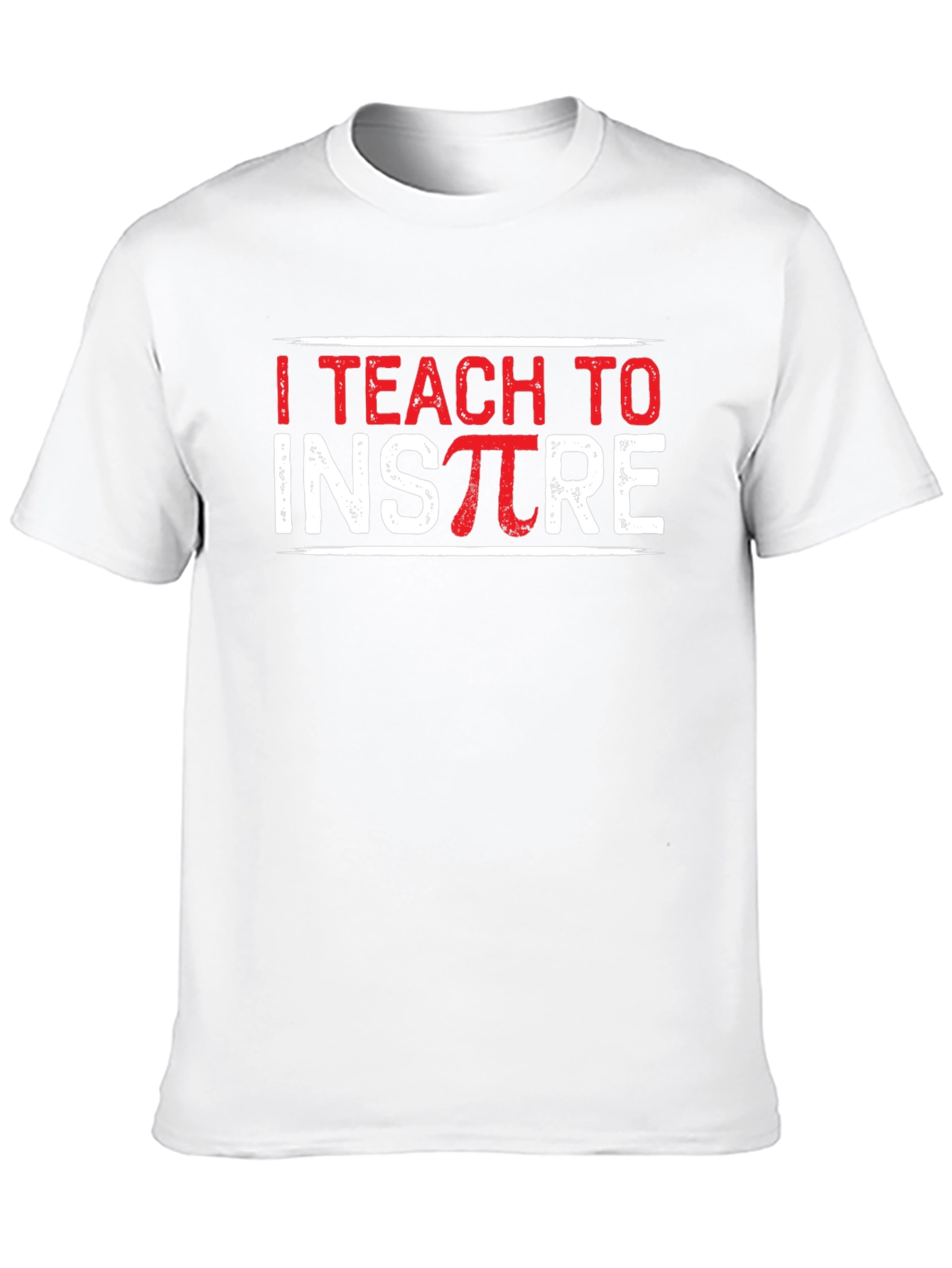I Teach to Inspire Teacher T-Shirt