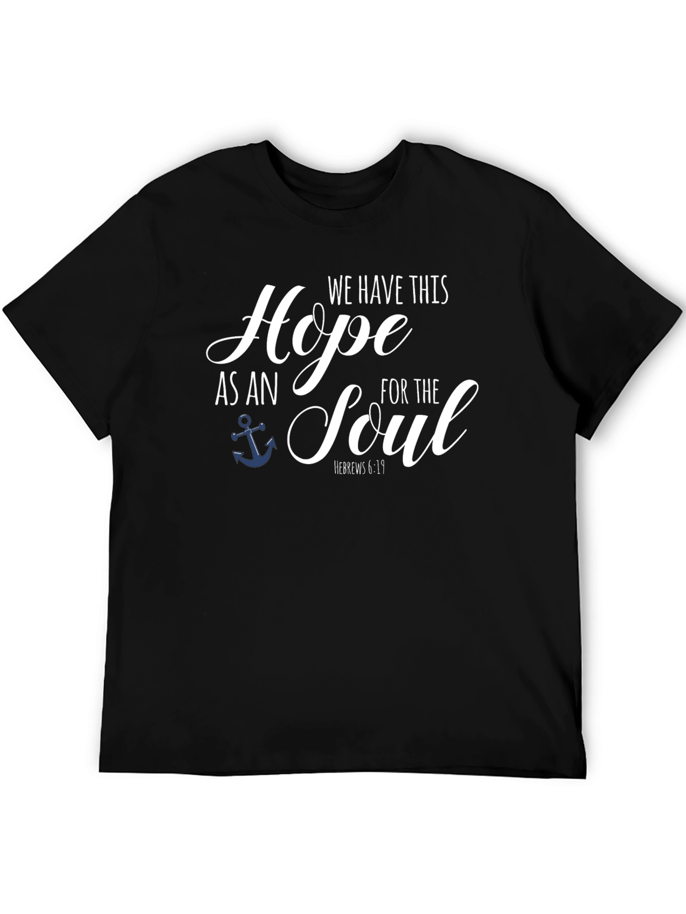 Hope Anchor Soul Bible Verse Black T-Shirt