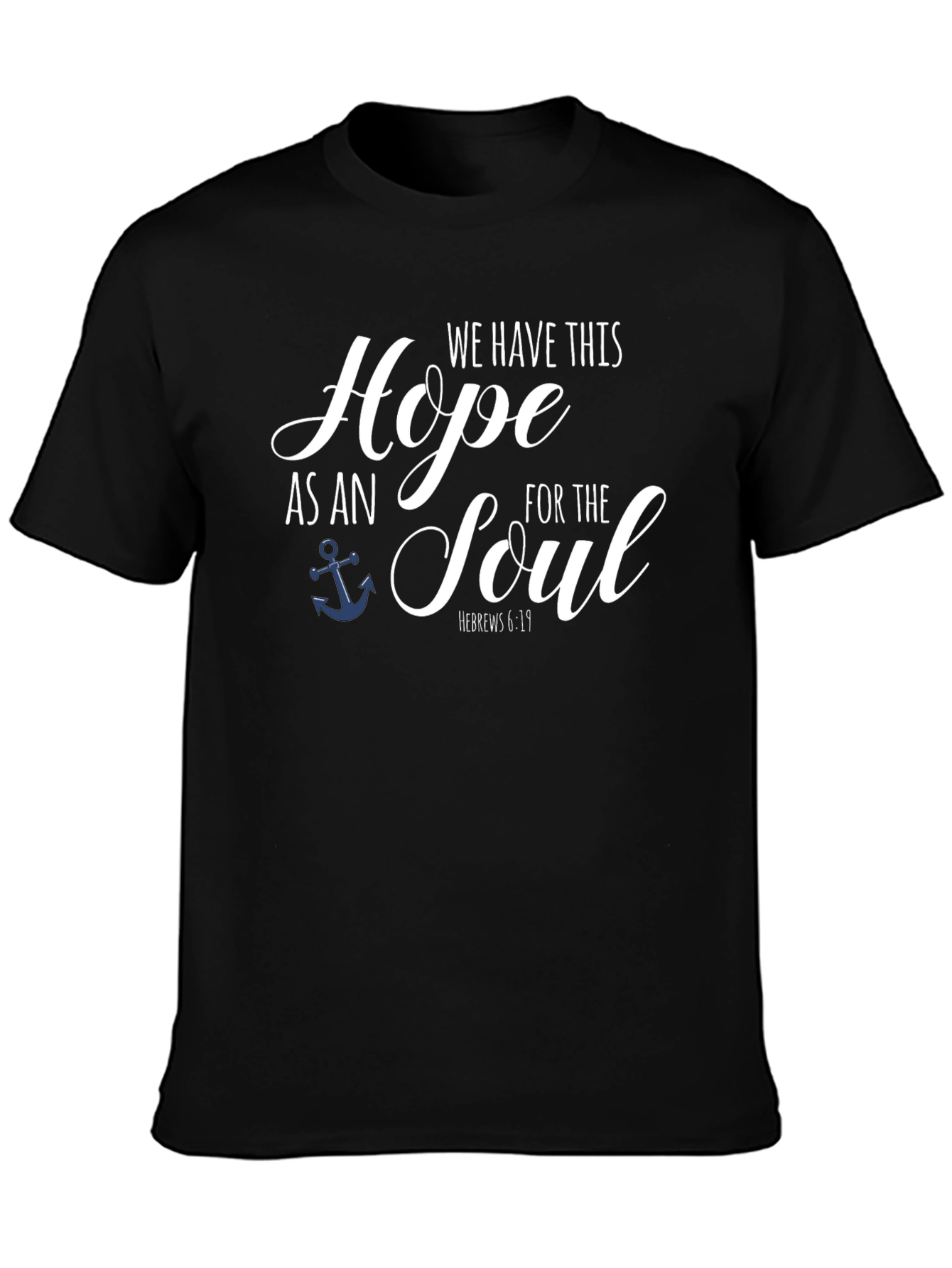 Hope Anchor Soul Bible Verse Black T-Shirt