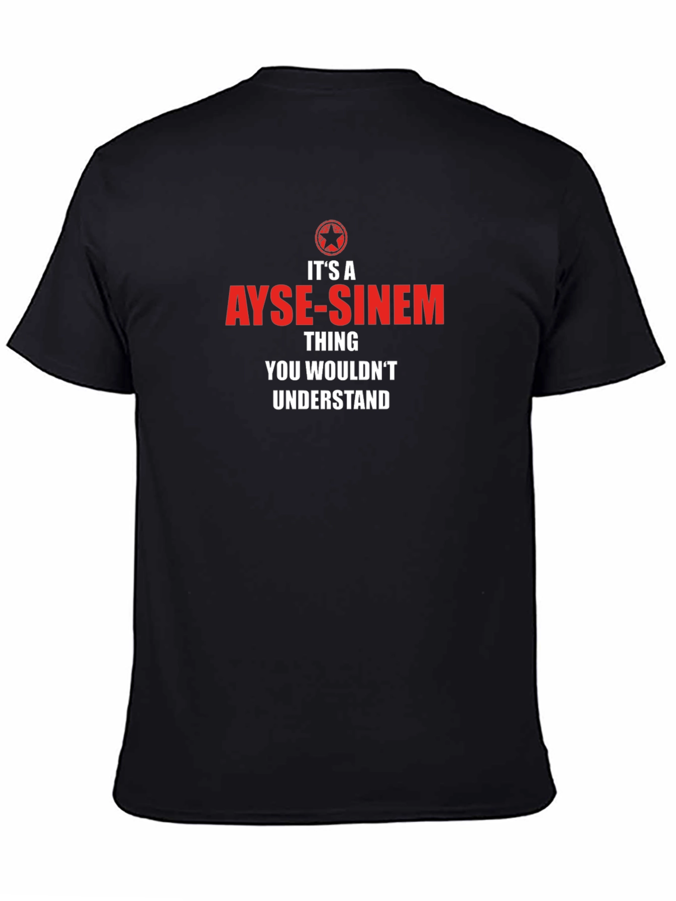 Ayse-Sinem Thing T-Shirt - Unique & Personalized Gift