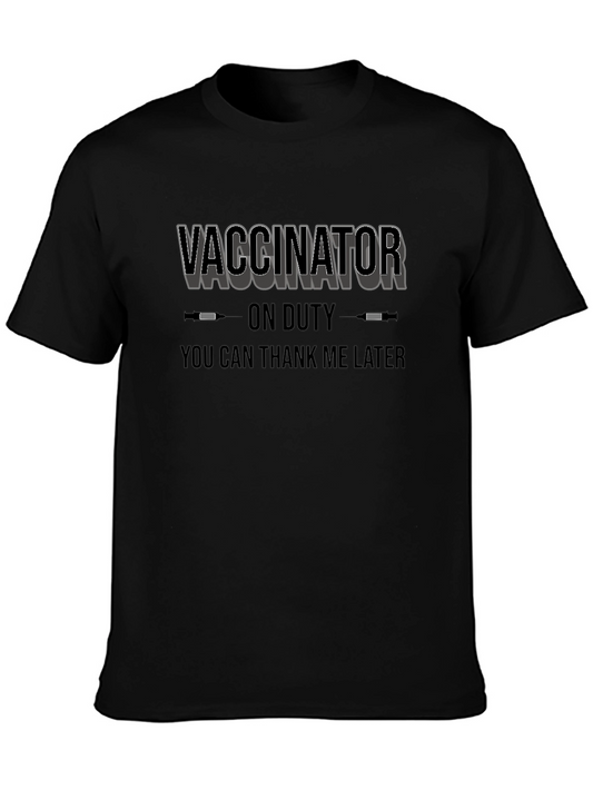 Vaccinator On Duty Funny T-Shirt