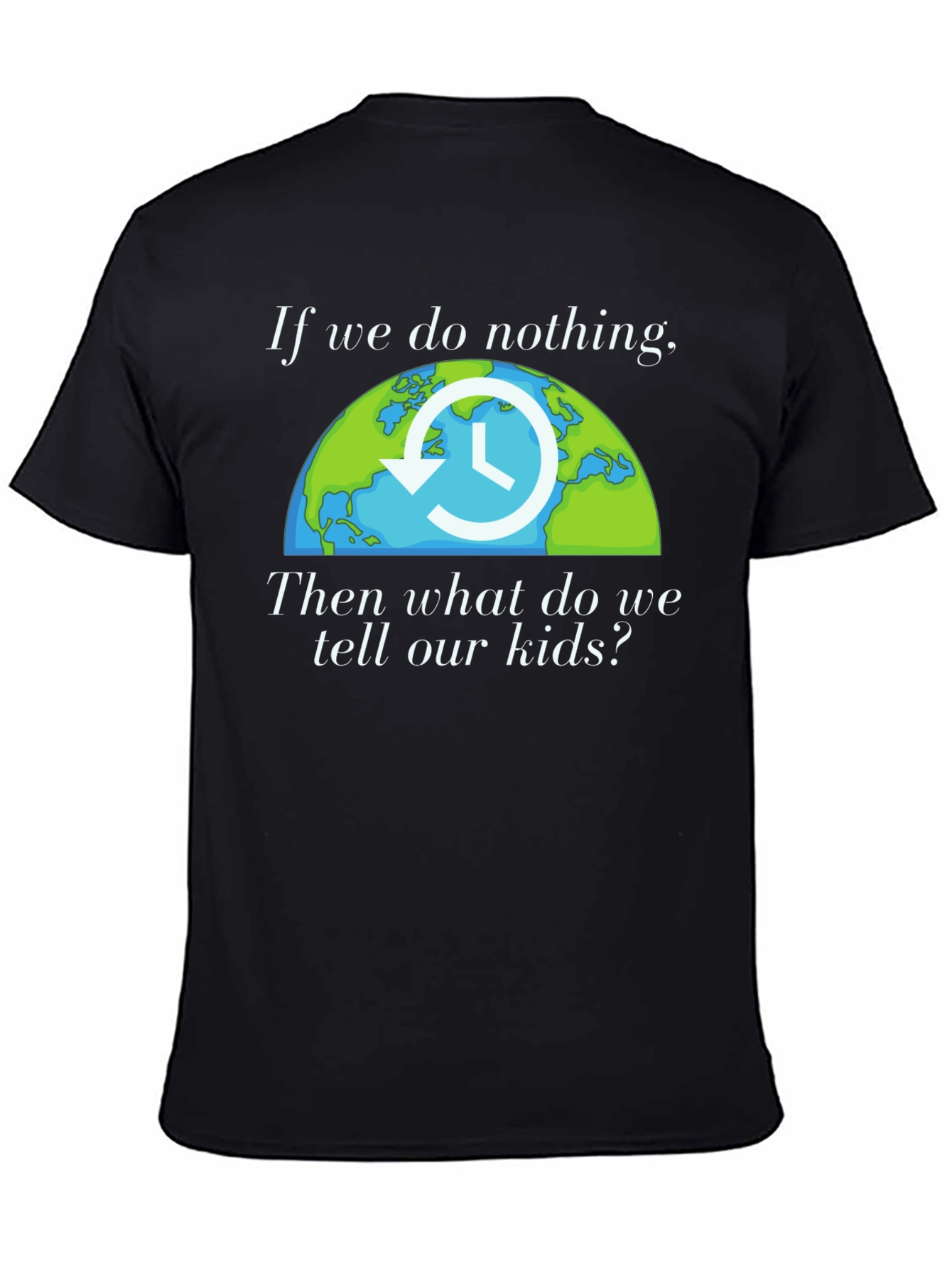 Climate Awareness T-Shirt - Earth Clock Design