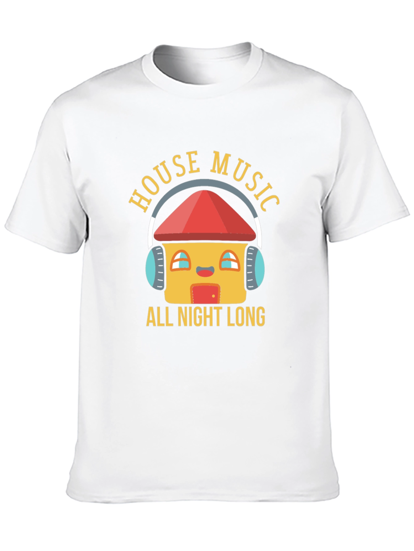House Music All Night Long Graphic T-Shirt