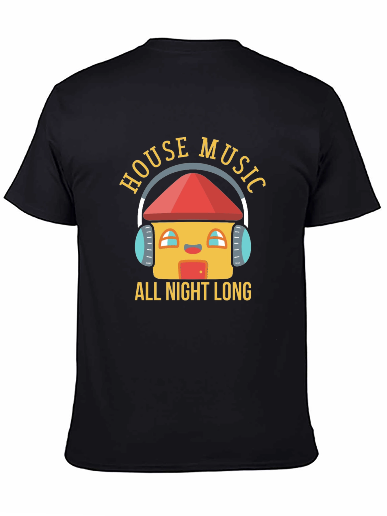 House Music All Night Long Graphic T-Shirt