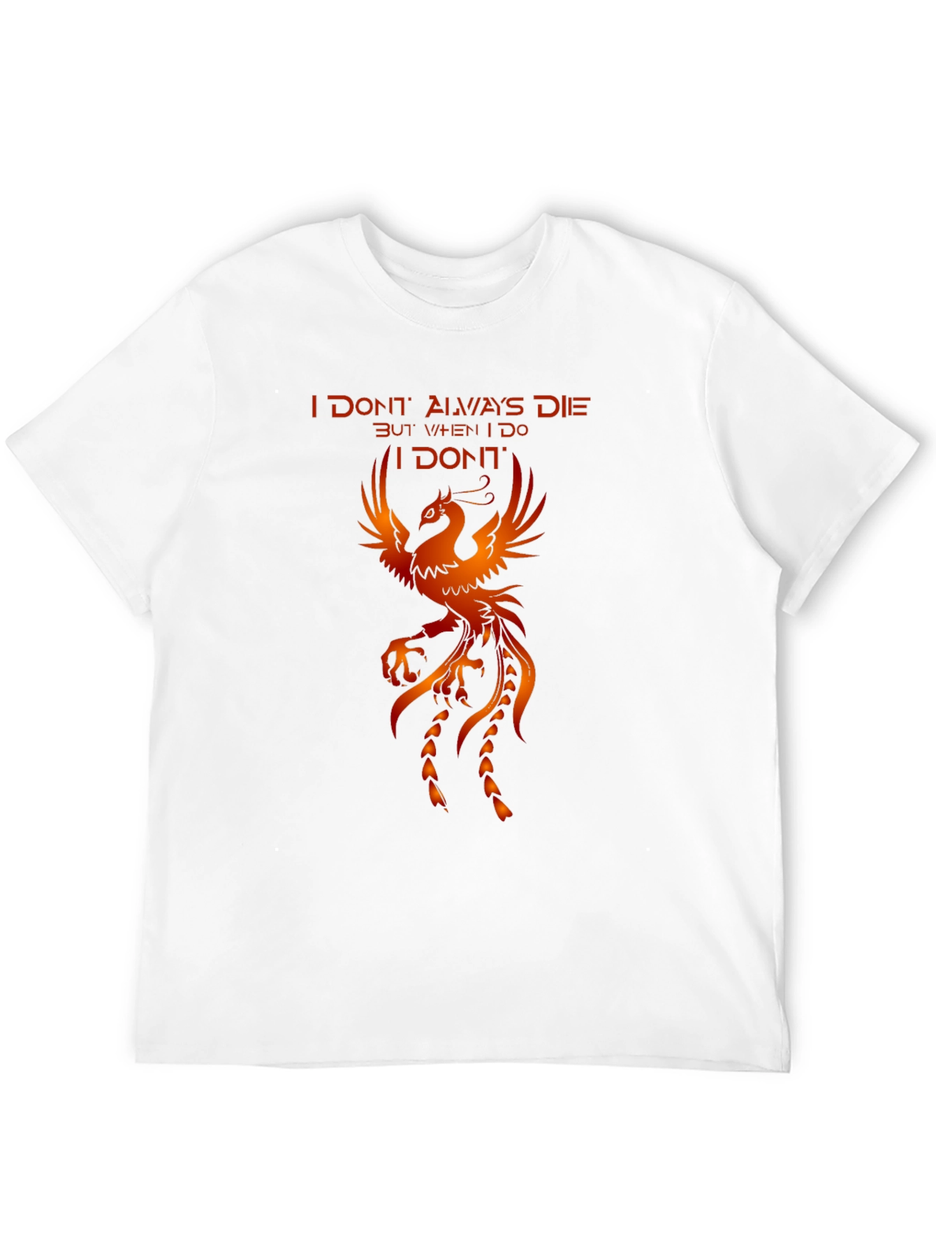 Phoenix Graphic T-Shirt - I Dont Always Die