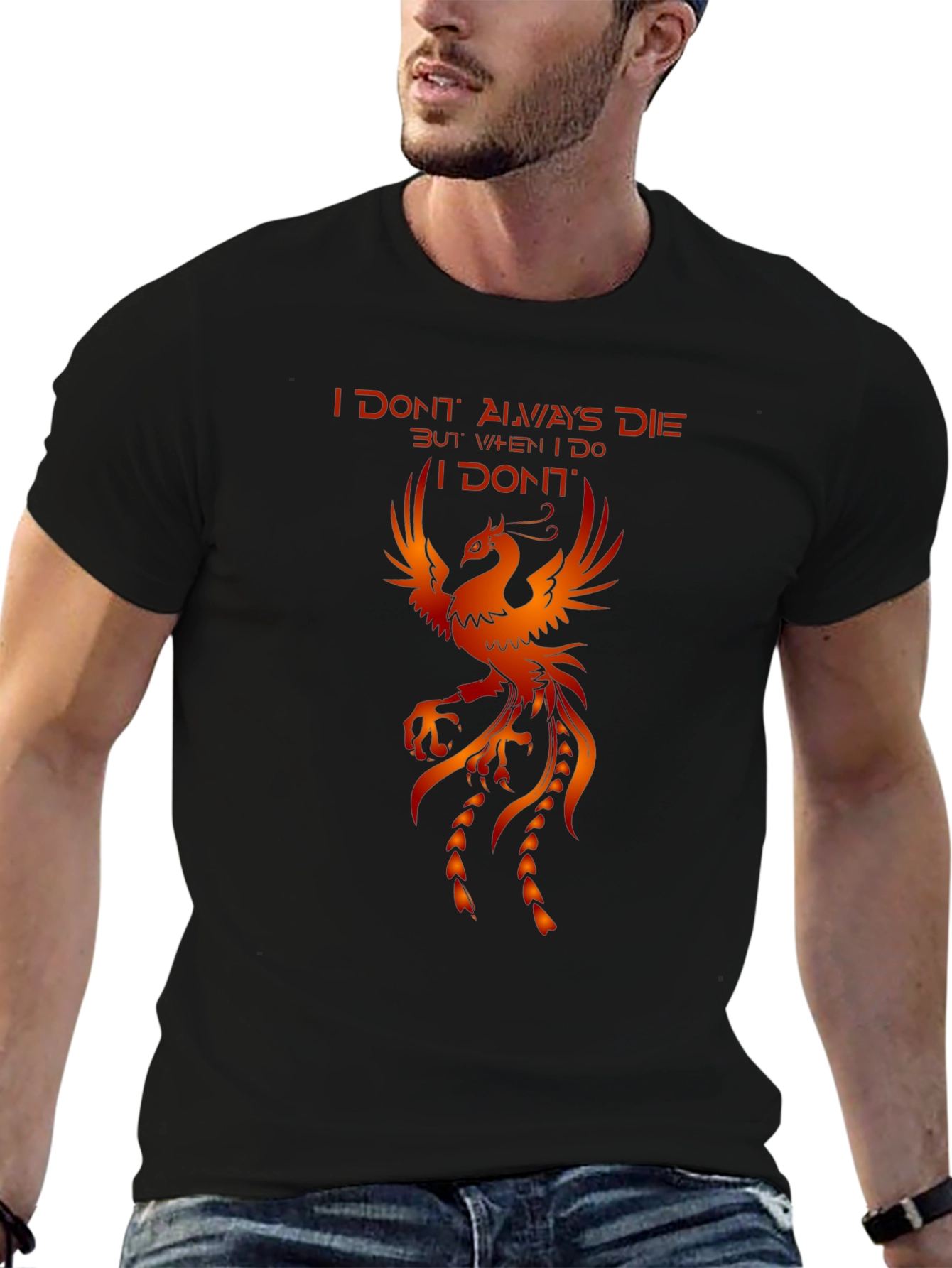 Phoenix Graphic T-Shirt - I Dont Always Die