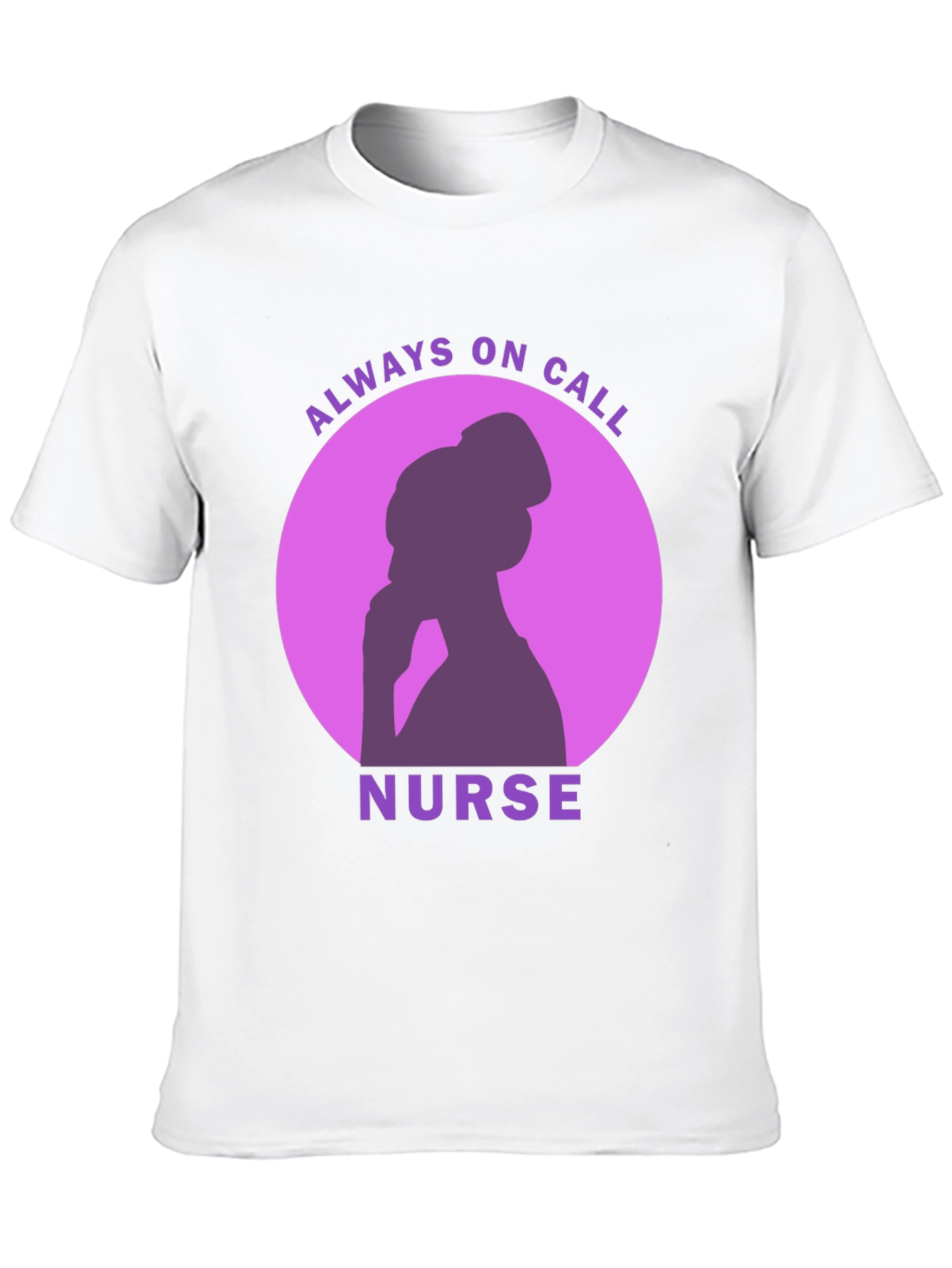 Always On Call Nurse T-Shirt