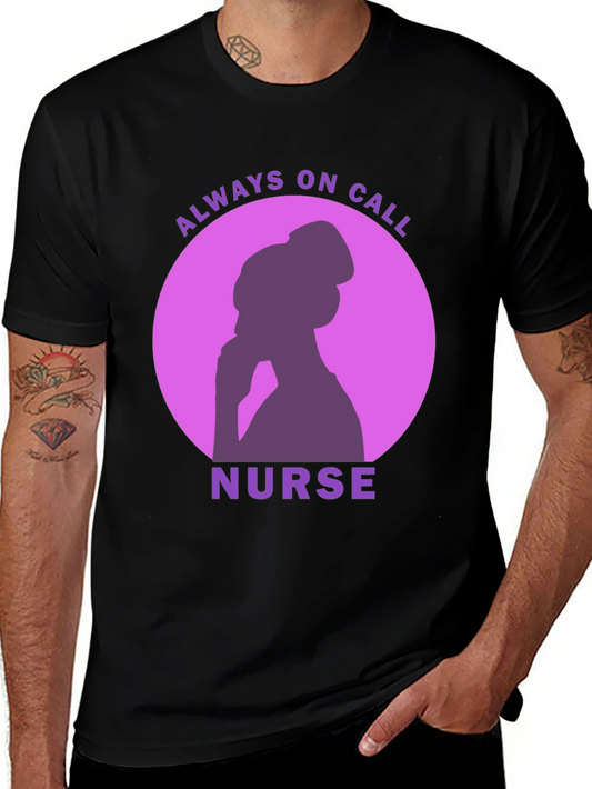 Always On Call Nurse T-Shirt