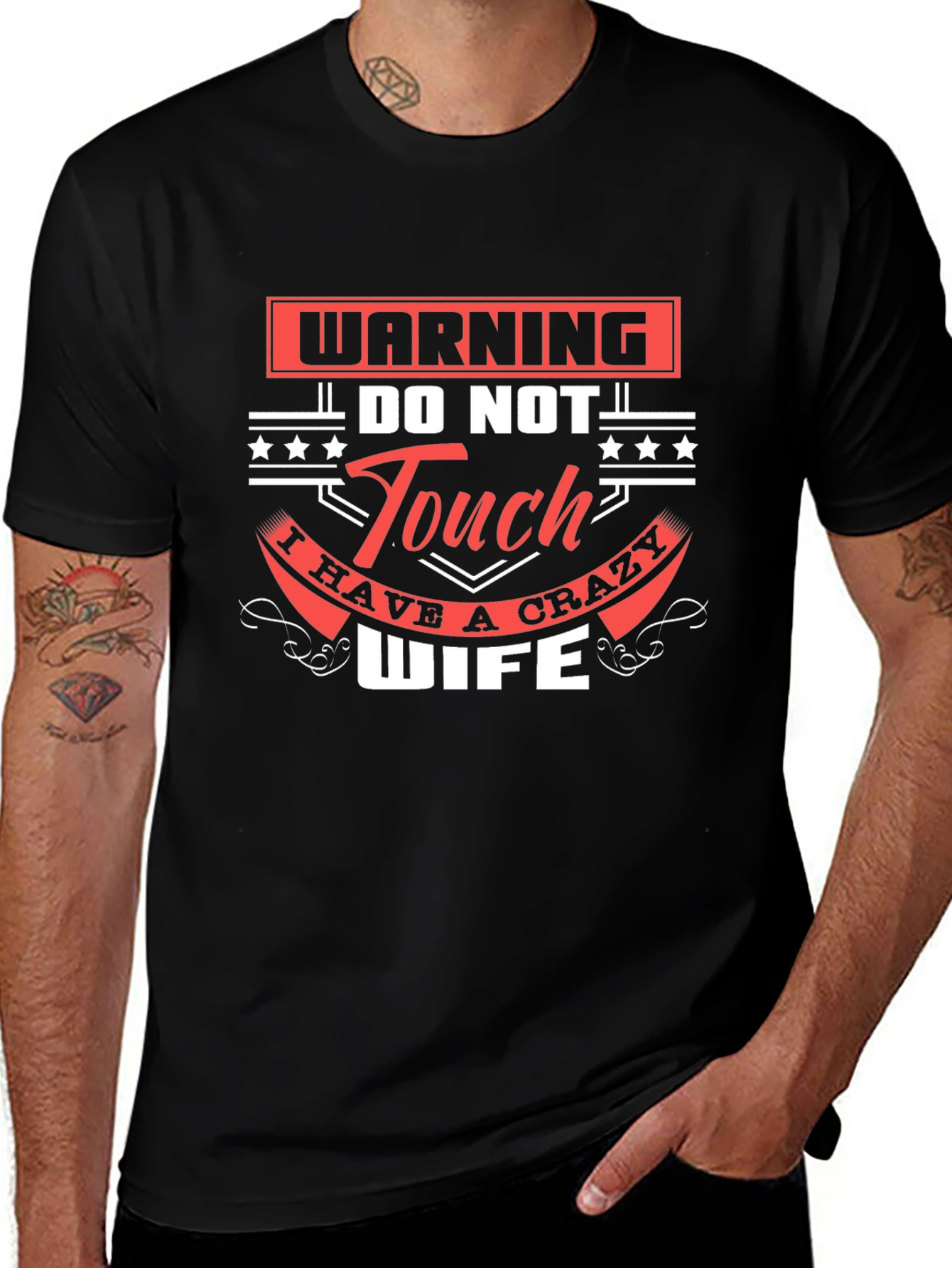 Warning Do Not Touch Crazy Wife Graphic T-Shirt