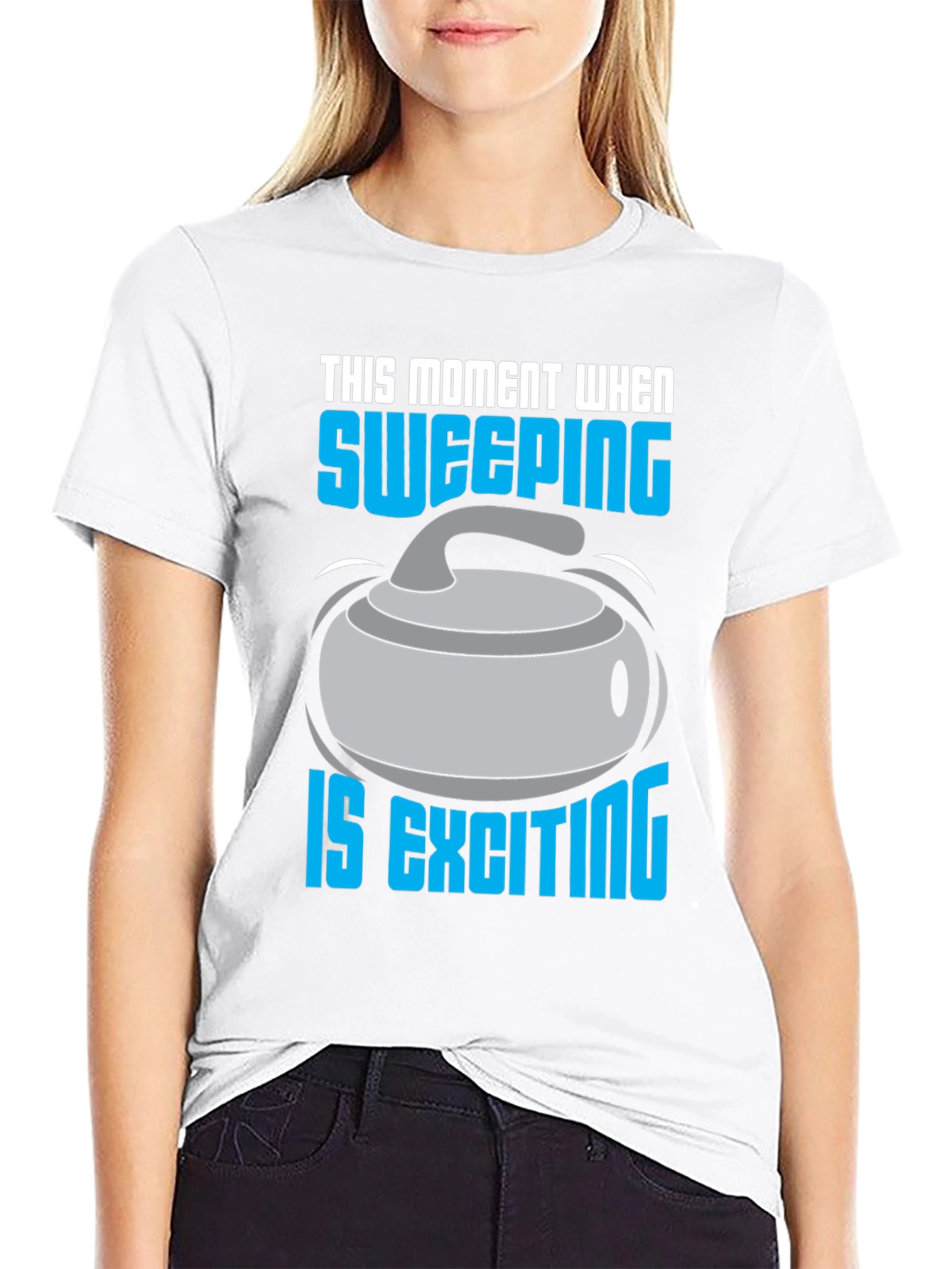 Sweeping is Exciting T-Shirt - Curling Fan Apparel