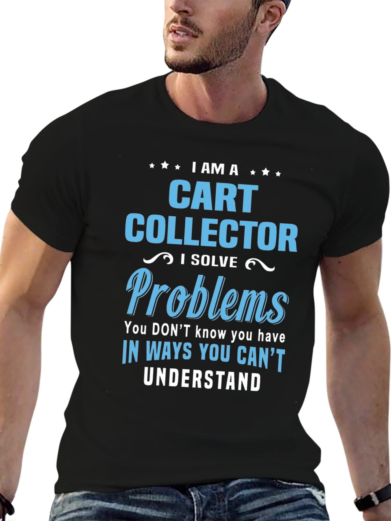 Cart Collector T-Shirt - Problem Solver Apparel