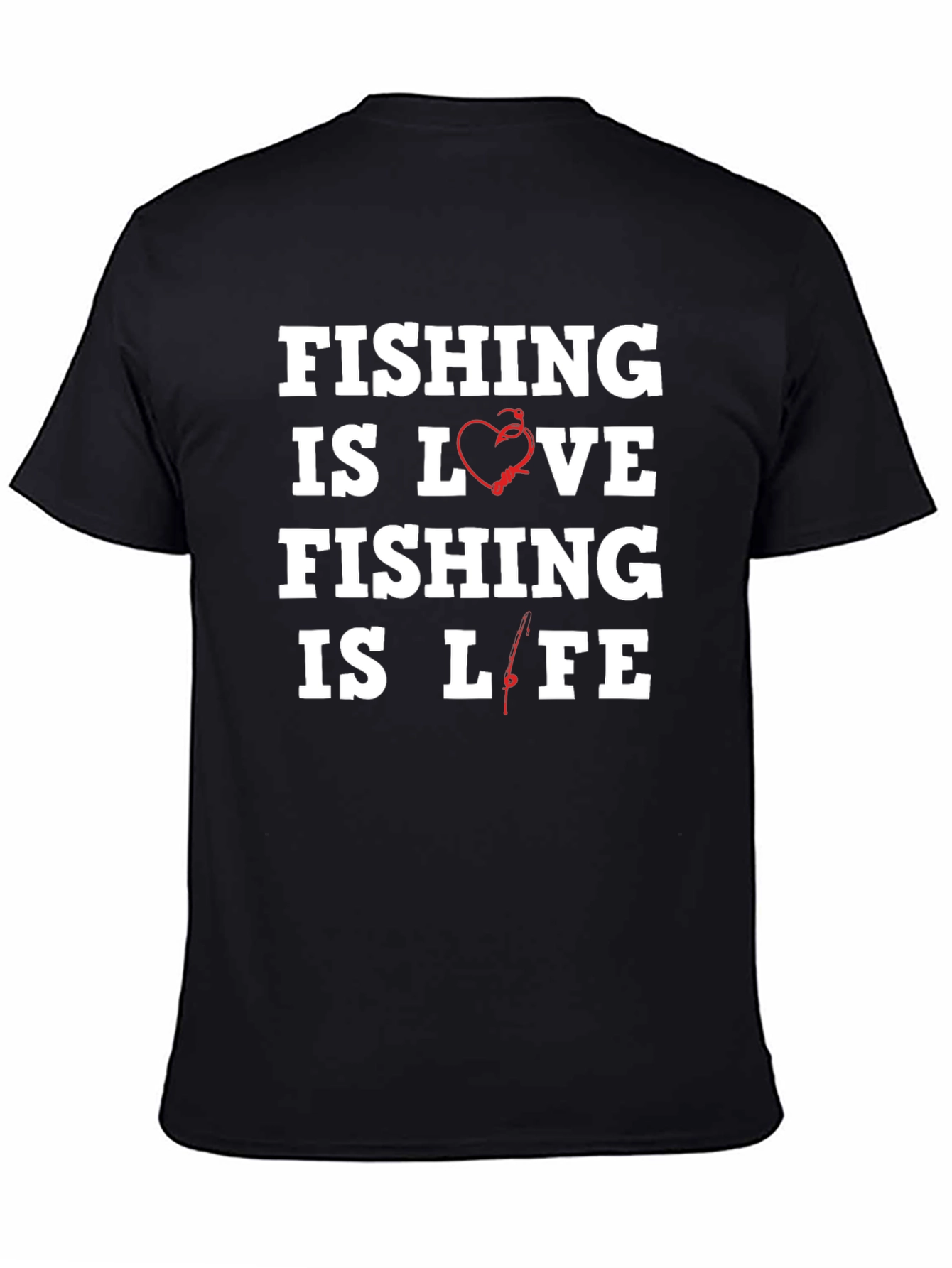Fishing Is Love Fishing Is Life T-Shirt