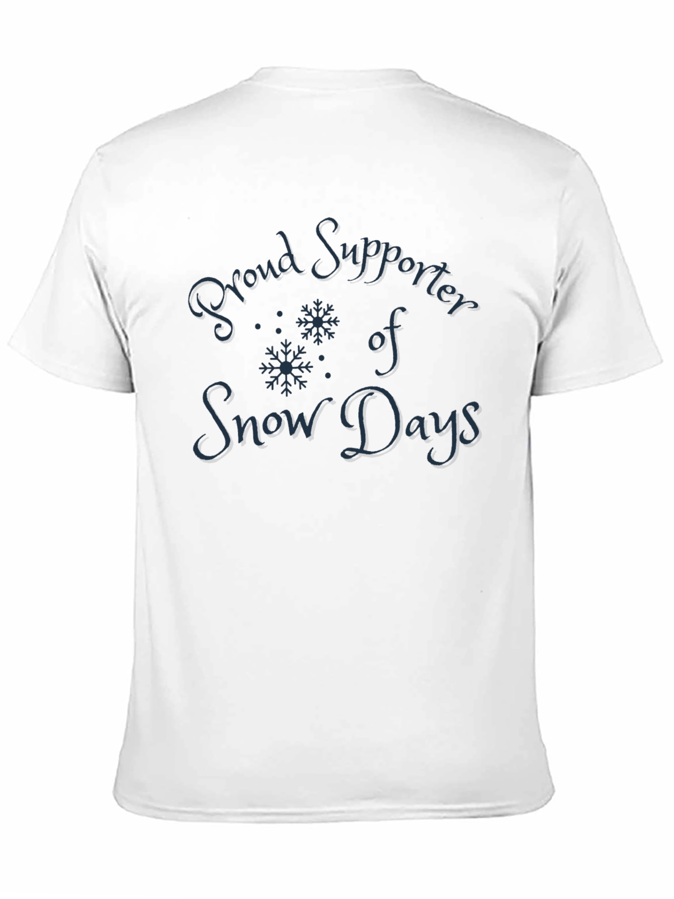Proud Supporter of Snow Days T-Shirt