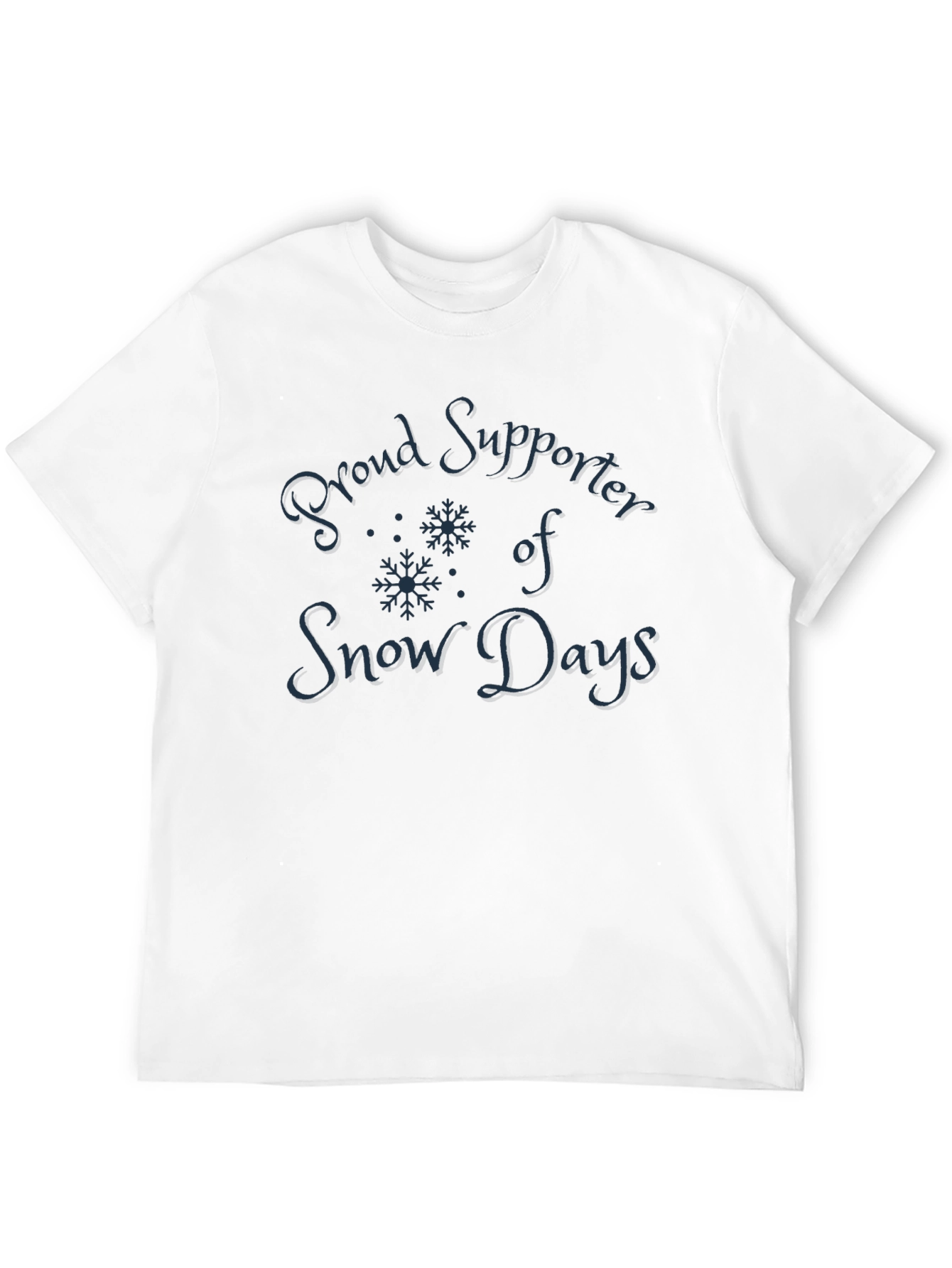 Proud Supporter of Snow Days T-Shirt