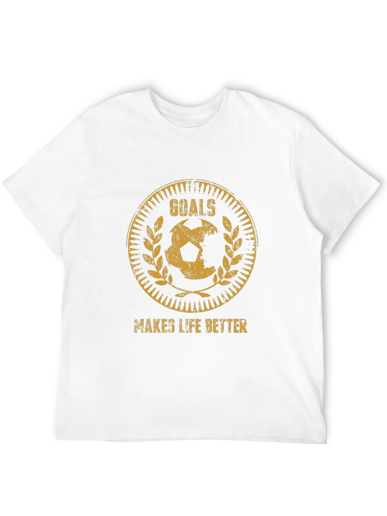 Goals Makes Life Better T-Shirt