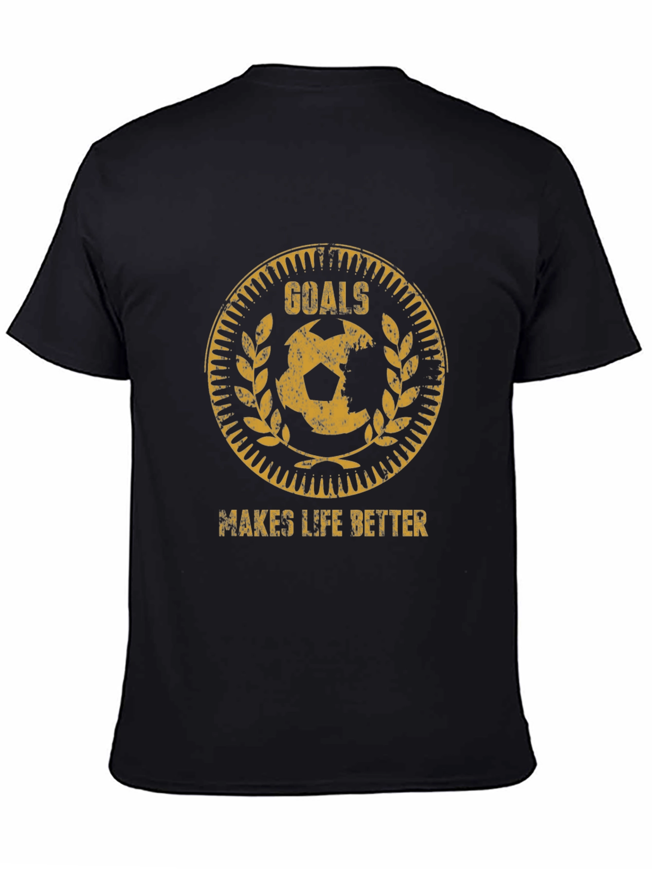 Goals Makes Life Better T-Shirt