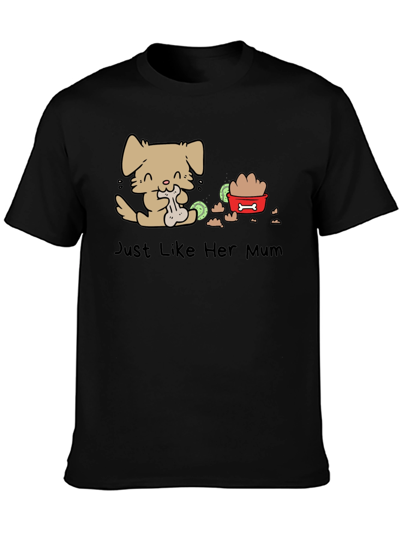 Just Like Her Mum Dog T-Shirt