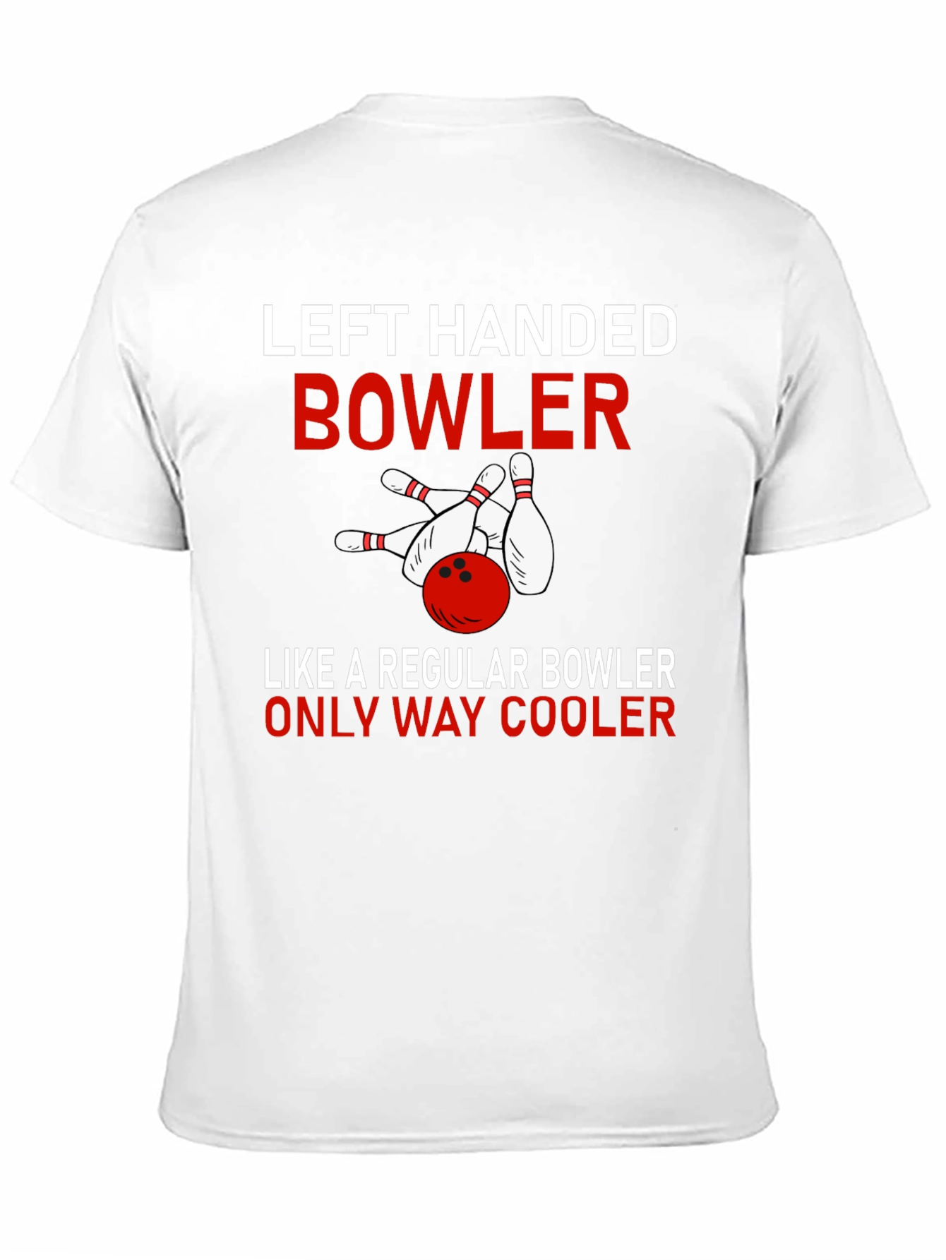 Left Handed Bowler T-Shirt - Cool Bowling Apparel