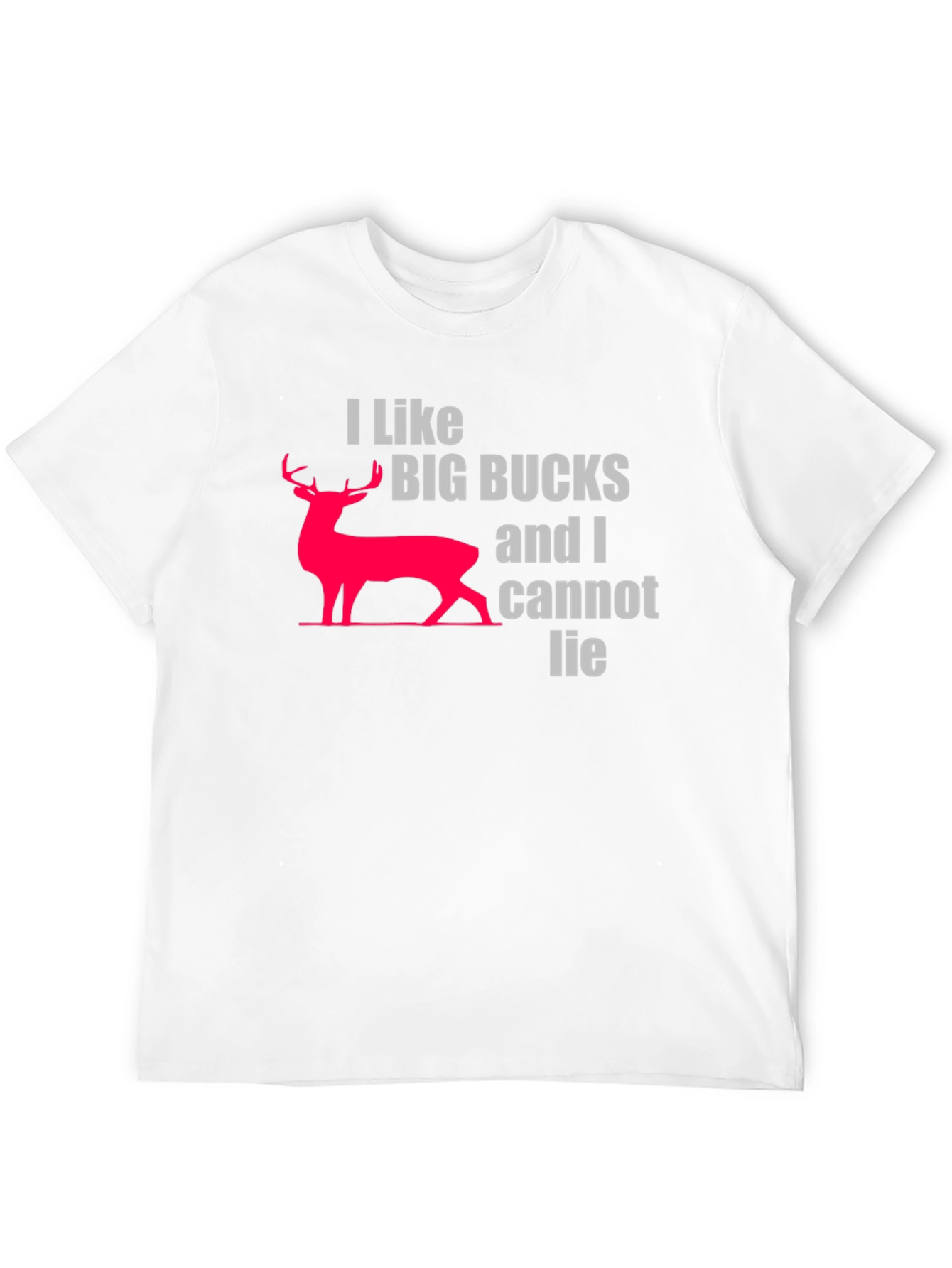 I Like Big Bucks T-Shirt - Hunting Graphic Tee