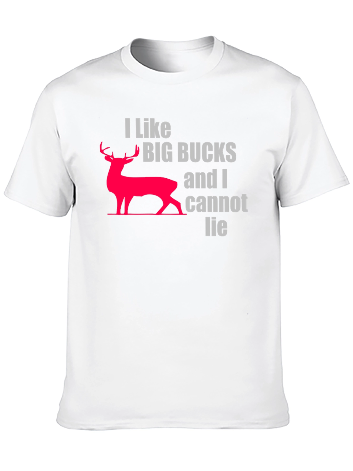 I Like Big Bucks T-Shirt - Hunting Graphic Tee