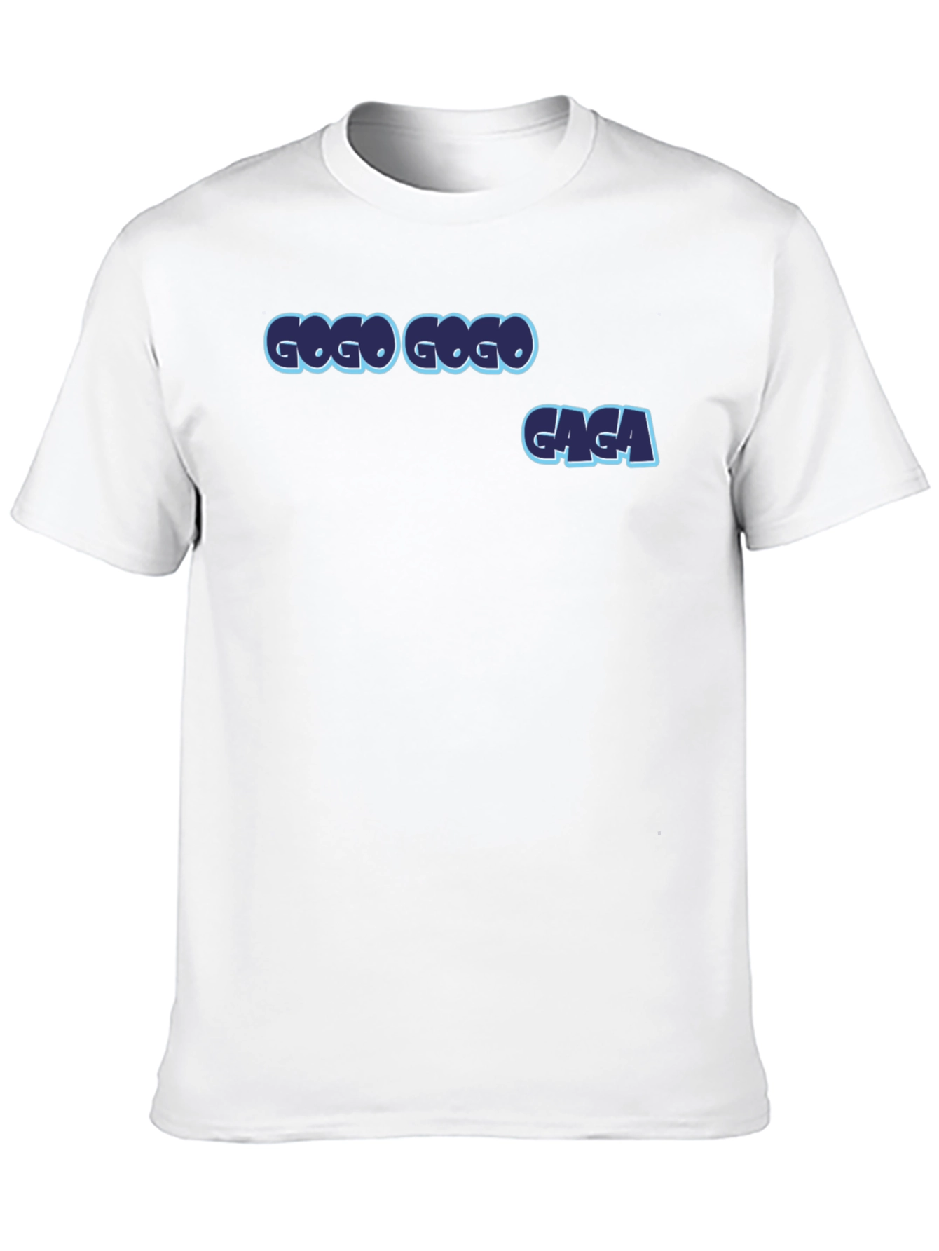 GOGO GAGA T-Shirt