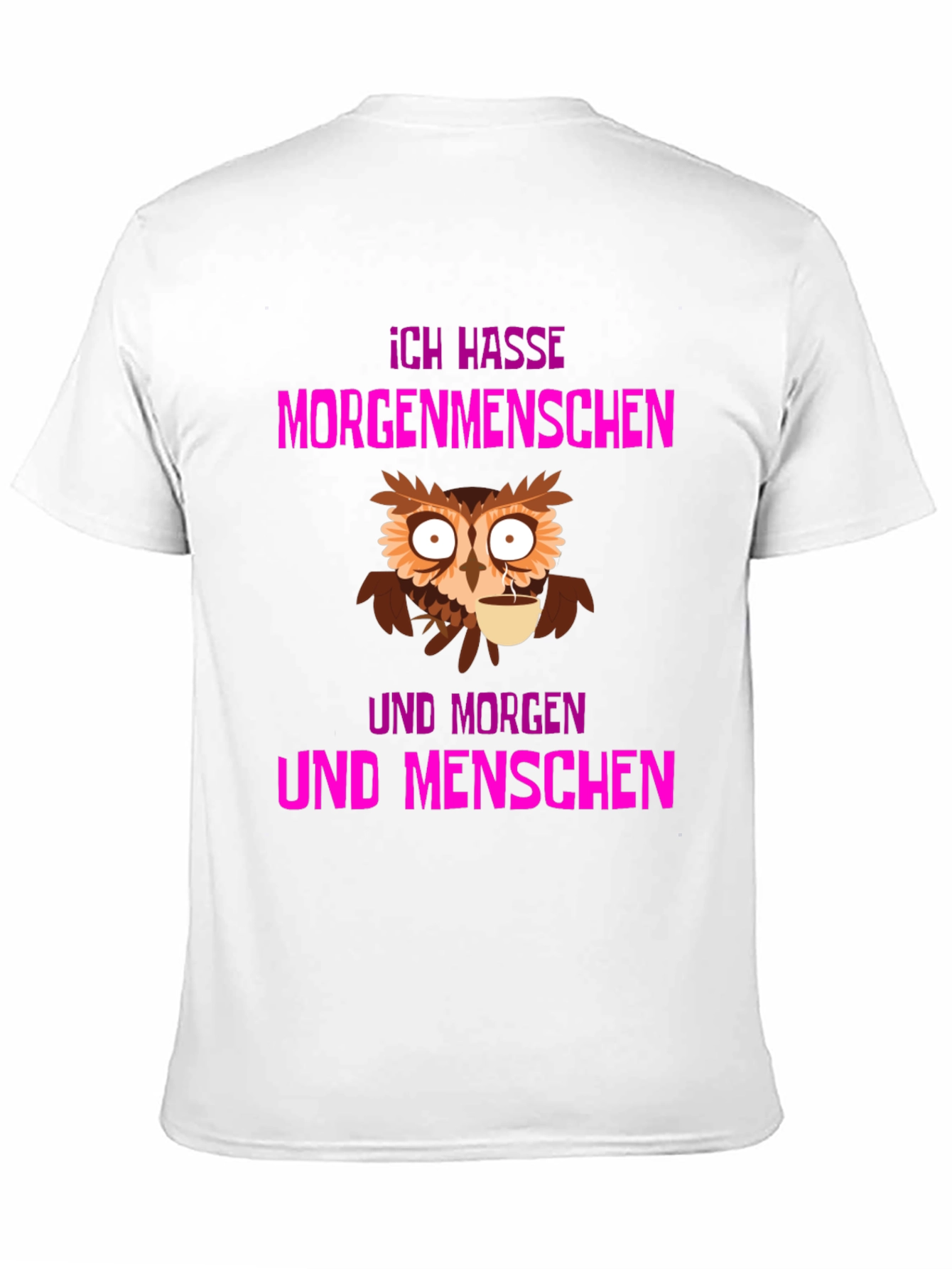 Ich Hasse Morgenmenschen Owl T-Shirt