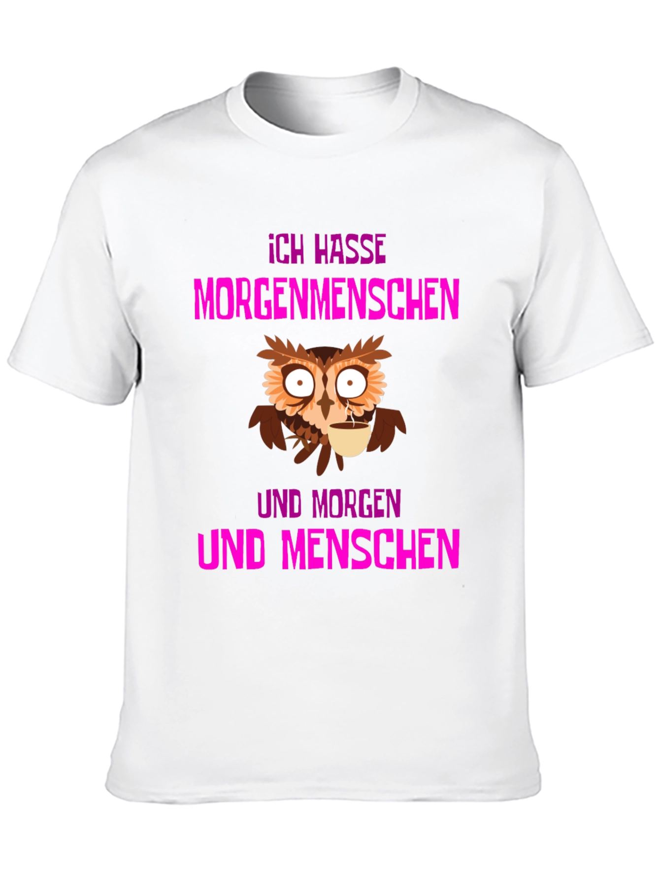 Ich Hasse Morgenmenschen Owl T-Shirt