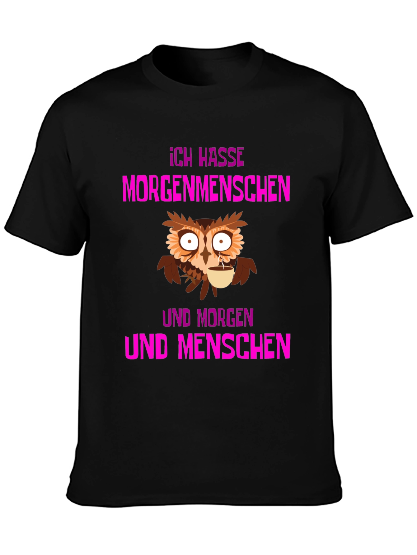 Ich Hasse Morgenmenschen Owl T-Shirt