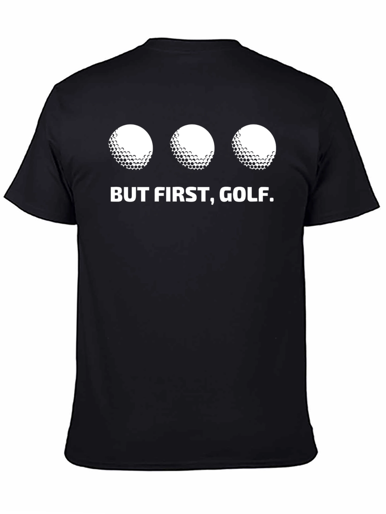 But First Golf T-Shirt - Golfer Tee